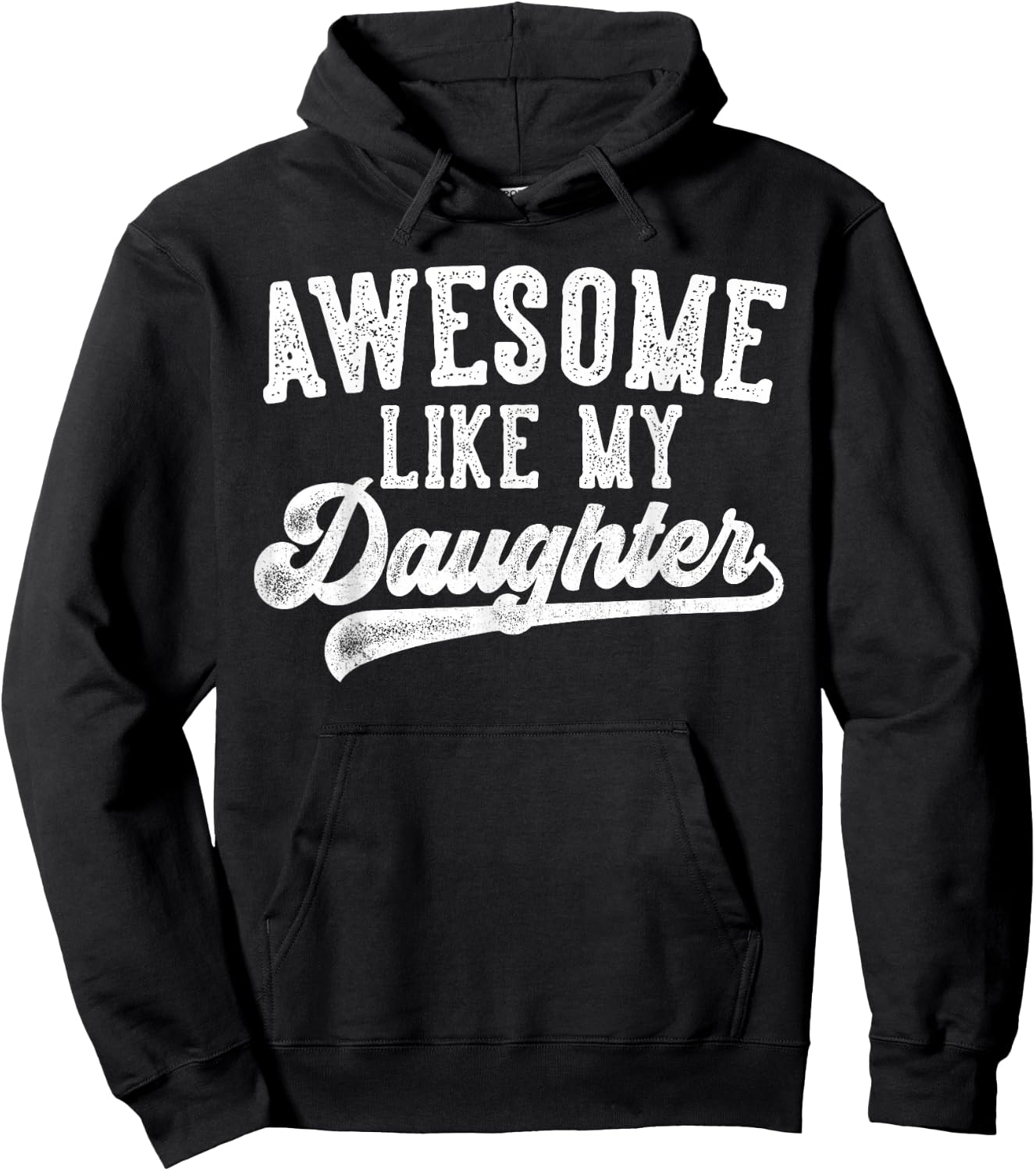 Awesome Like My Daughter Father's Day Dad Gifts Funny Hoodie - Hoodie | Black