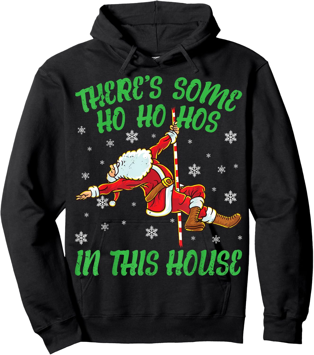 There's Some Ho Ho Hos In This House Santa Claus Pole Dance Hoodie - Hoodie | Black