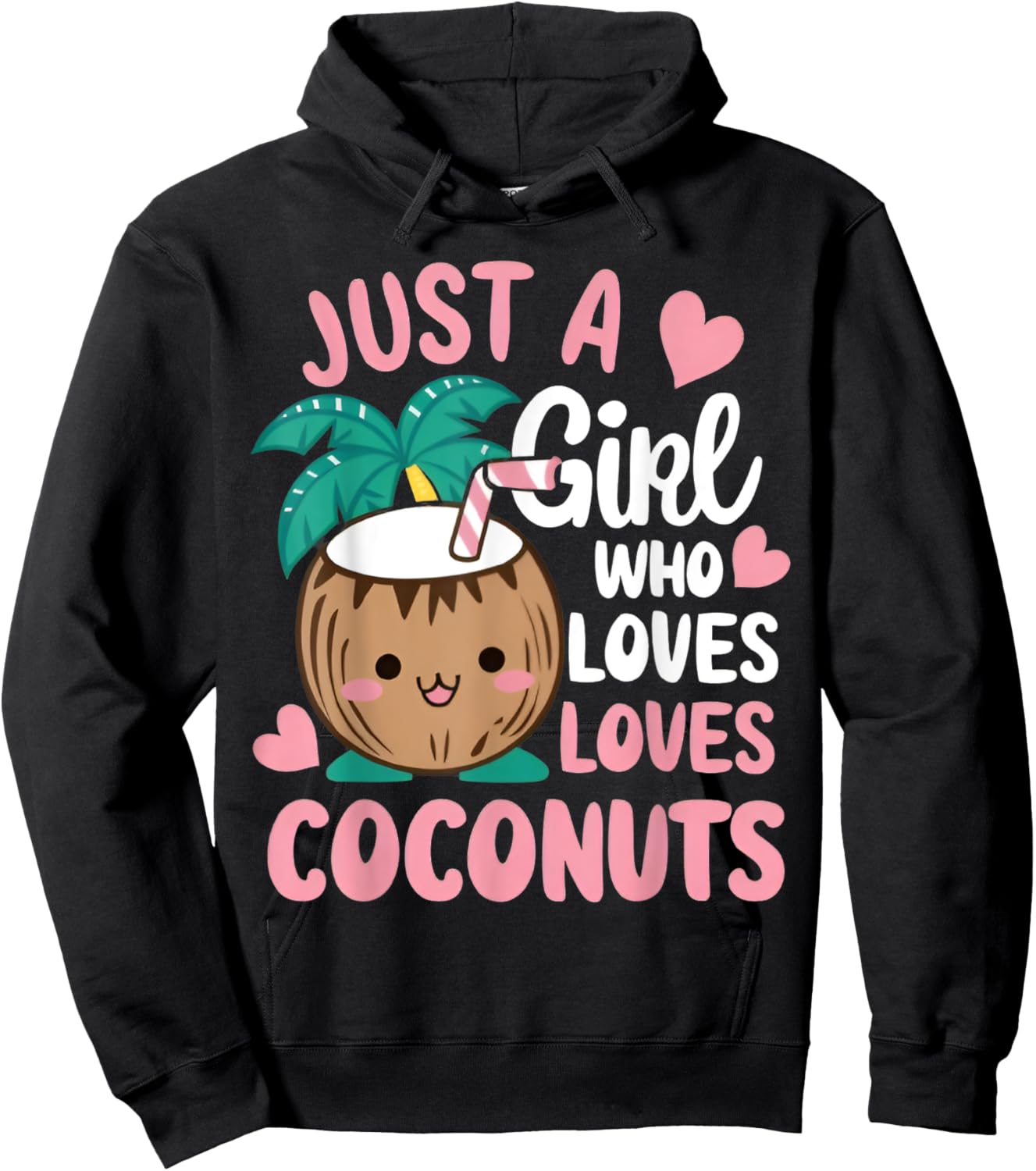Just A Girl Who Loves Coconuts cute Coconut Summer Fruit Hoodie - Hoodie | Black