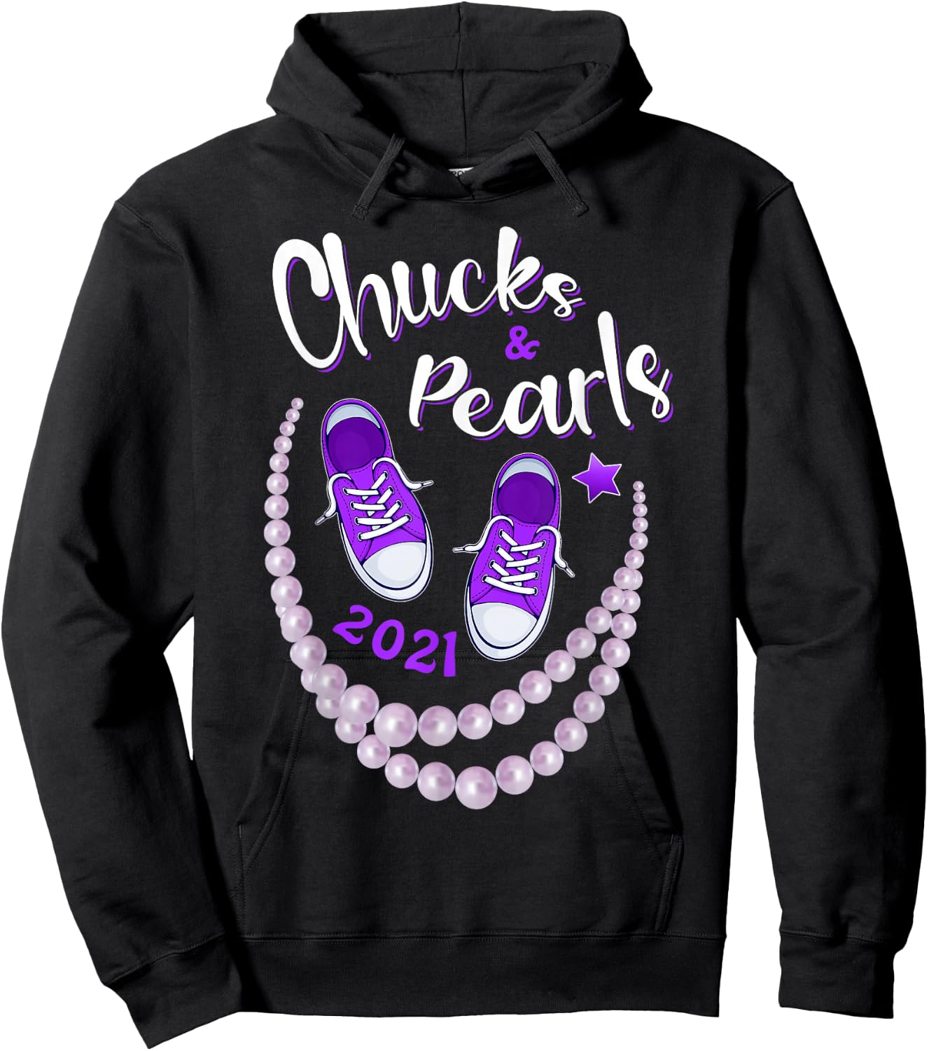 Chucks and Pearls, Funny Kamala Harris 2021 Gift Hoodie - Hoodie | Black