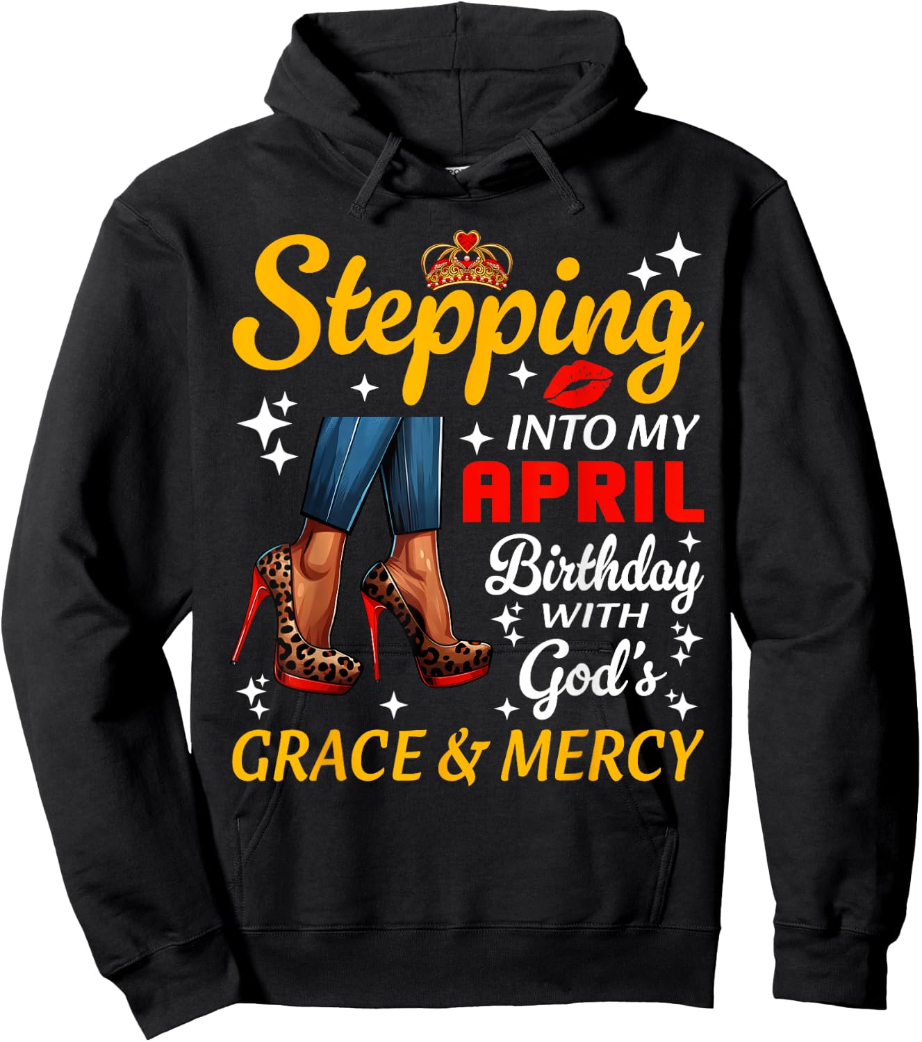 Stepping Into April Birthday Black Woman Girl High Heels Hoodie - Hoodie | Black