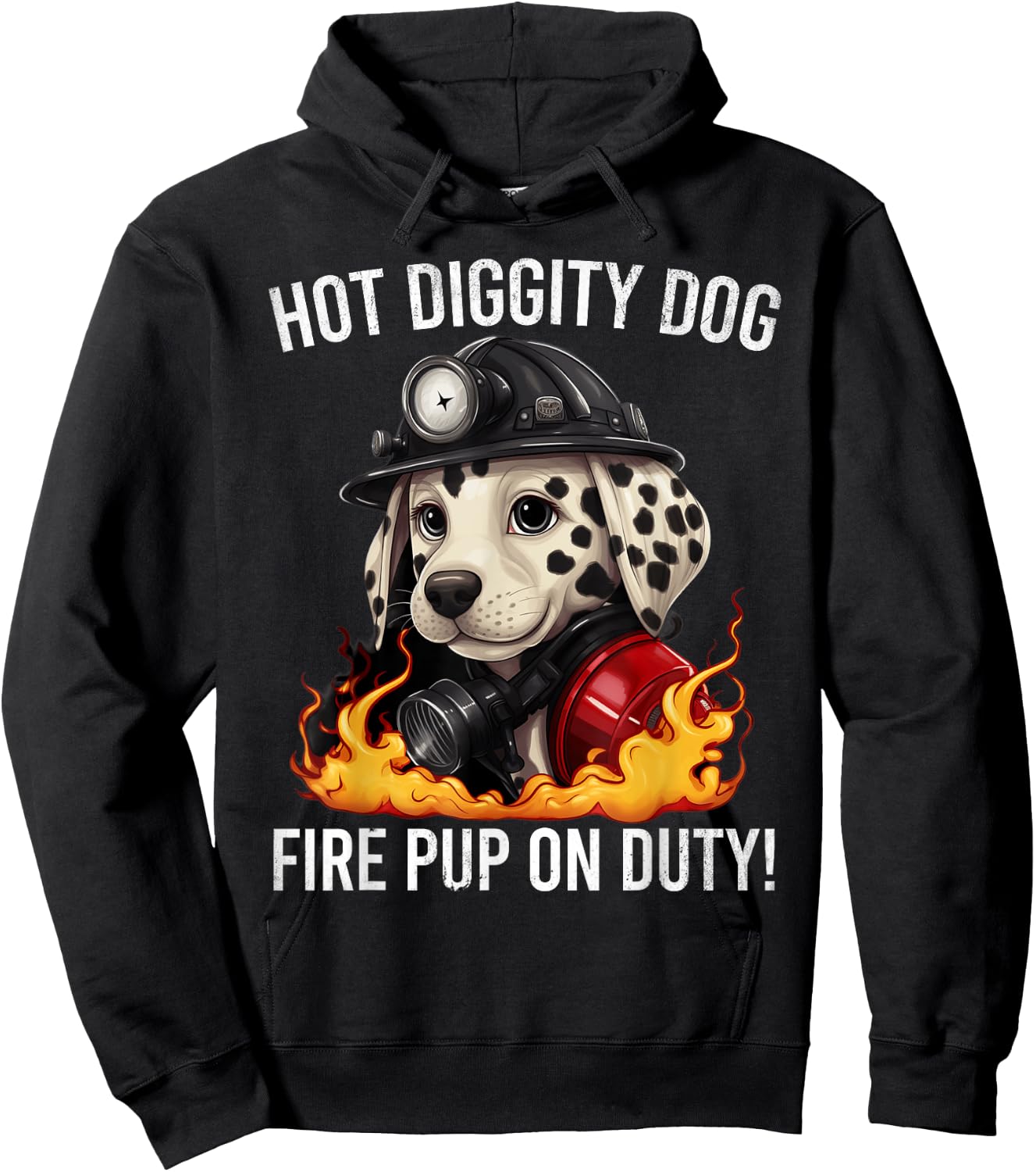 Fire Pup Day - Hot Diggity Dog – Fire Pup on Duty! Hoodie - Hoodie | Black