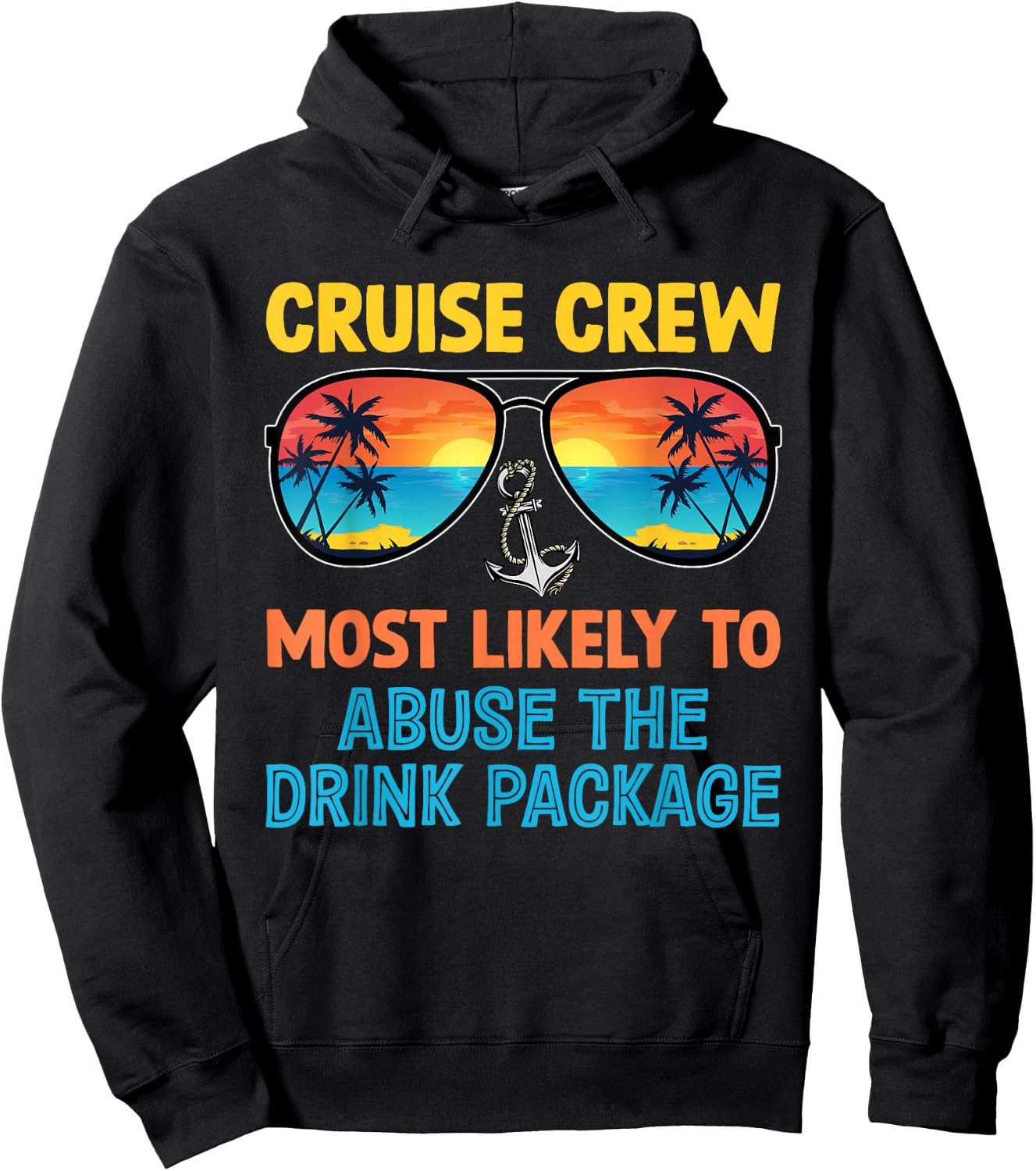 Cruise Crew Most Likely To Abuse The Drink Package Family Hoodie - Hoodie | Black