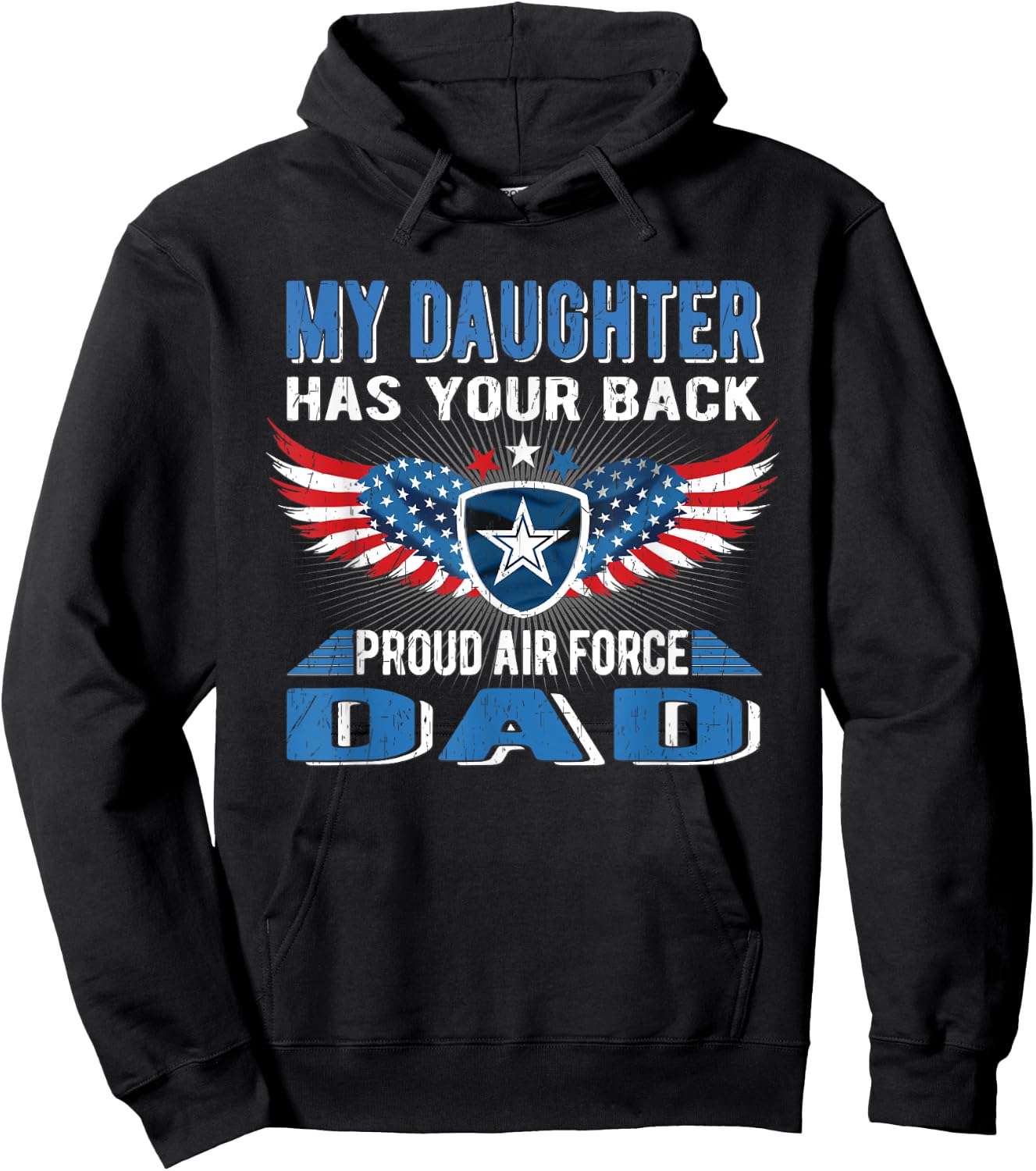 My Daughter Has Your Back Proud Air Force Dad Father Gift Hoodie - Hoodie | Black