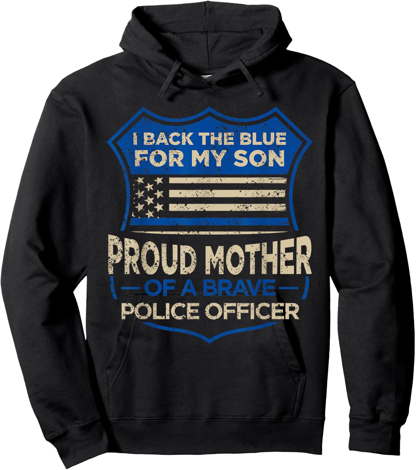 Police Officer I Back The Blue For My Son Proud Mother Hoodie - Hoodie | Black