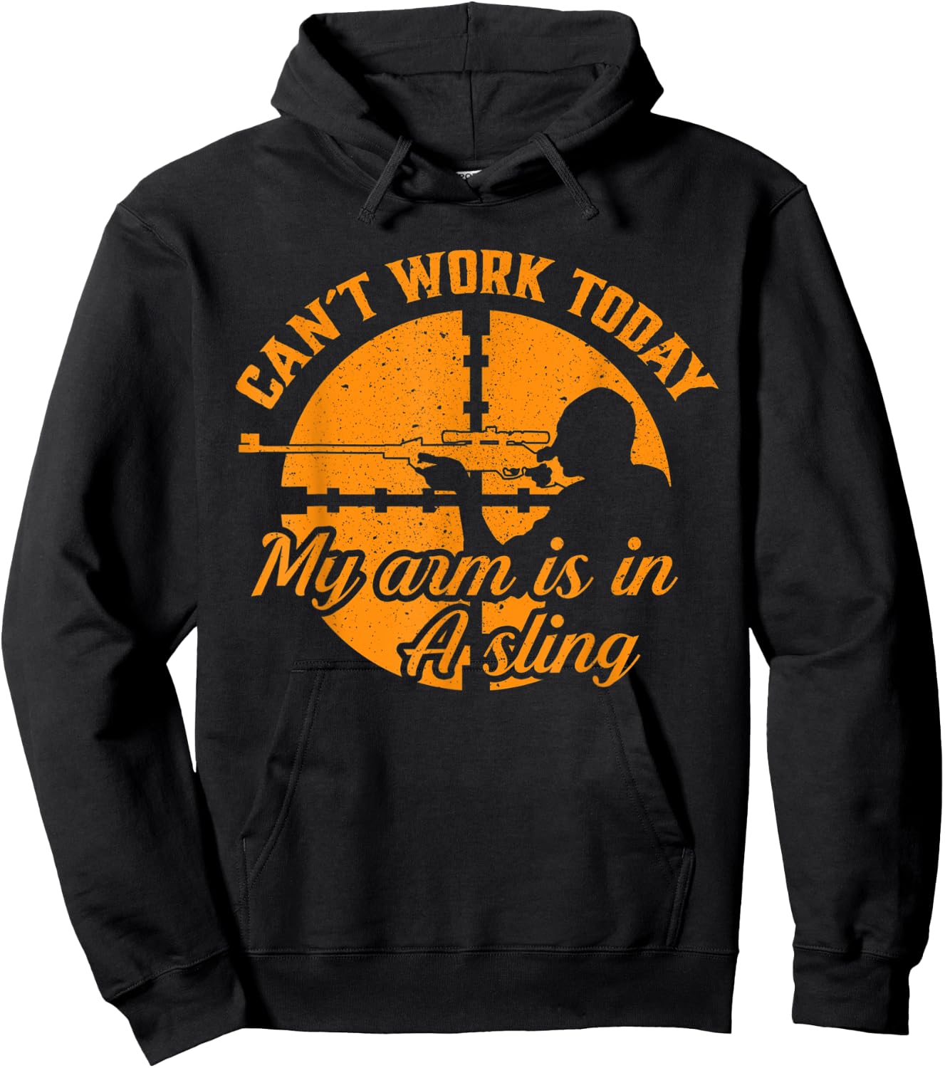 Cant Work Today My Arm is in A Sling Funny Hunting Gift Hoodie - Hoodie | Black