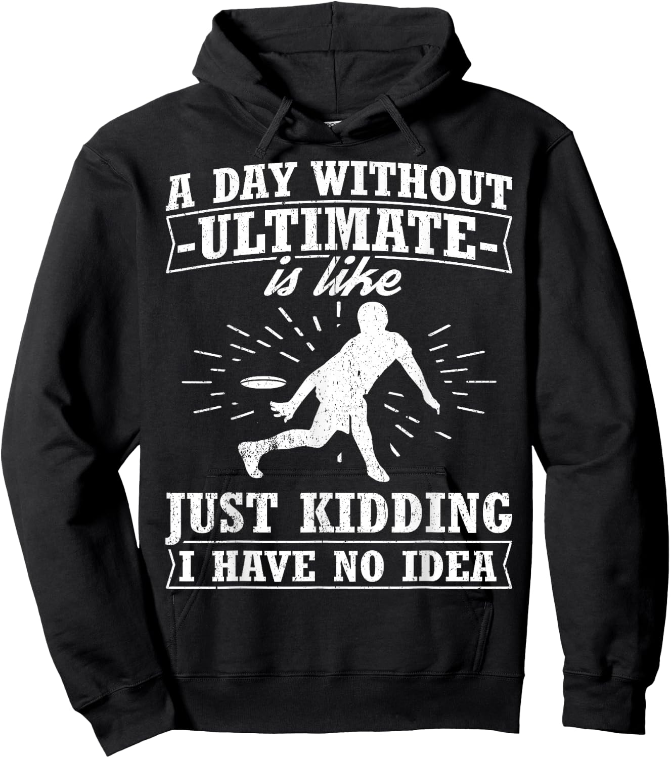 Funny Frisbee Design Day Without Ultimate Frisbee Hoodie - Hoodie | Black