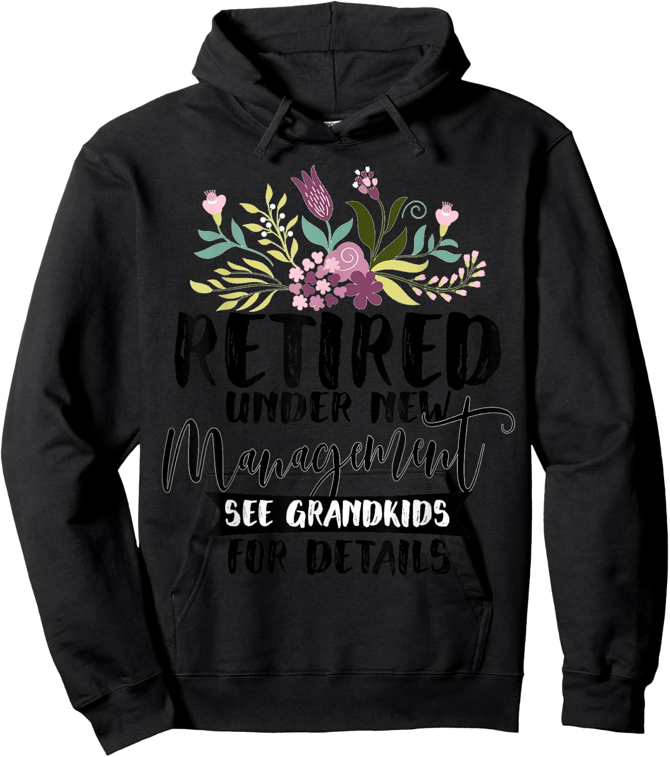 Retired Under New Management See Grandkids Funny Retirement Hoodie - Hoodie | Black