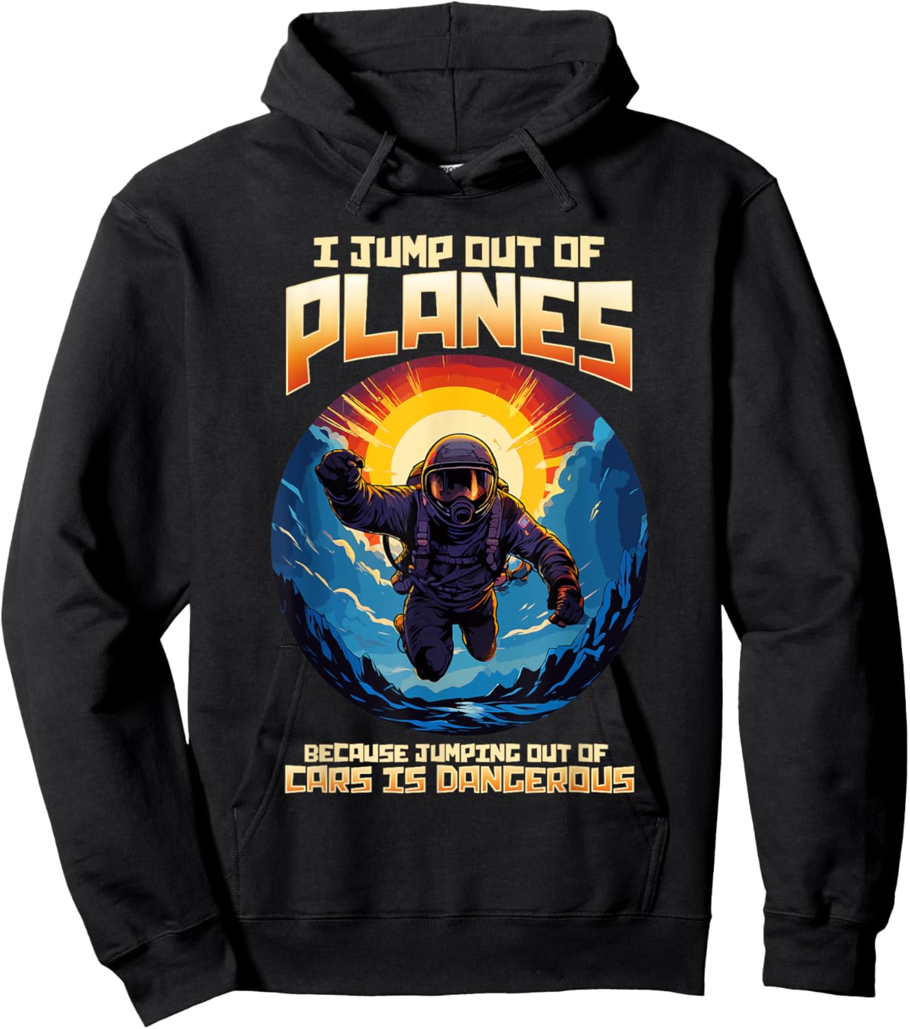 I Jump Out Of Planes I Funny Skydiving and Parachute Hoodie - Hoodie | Black