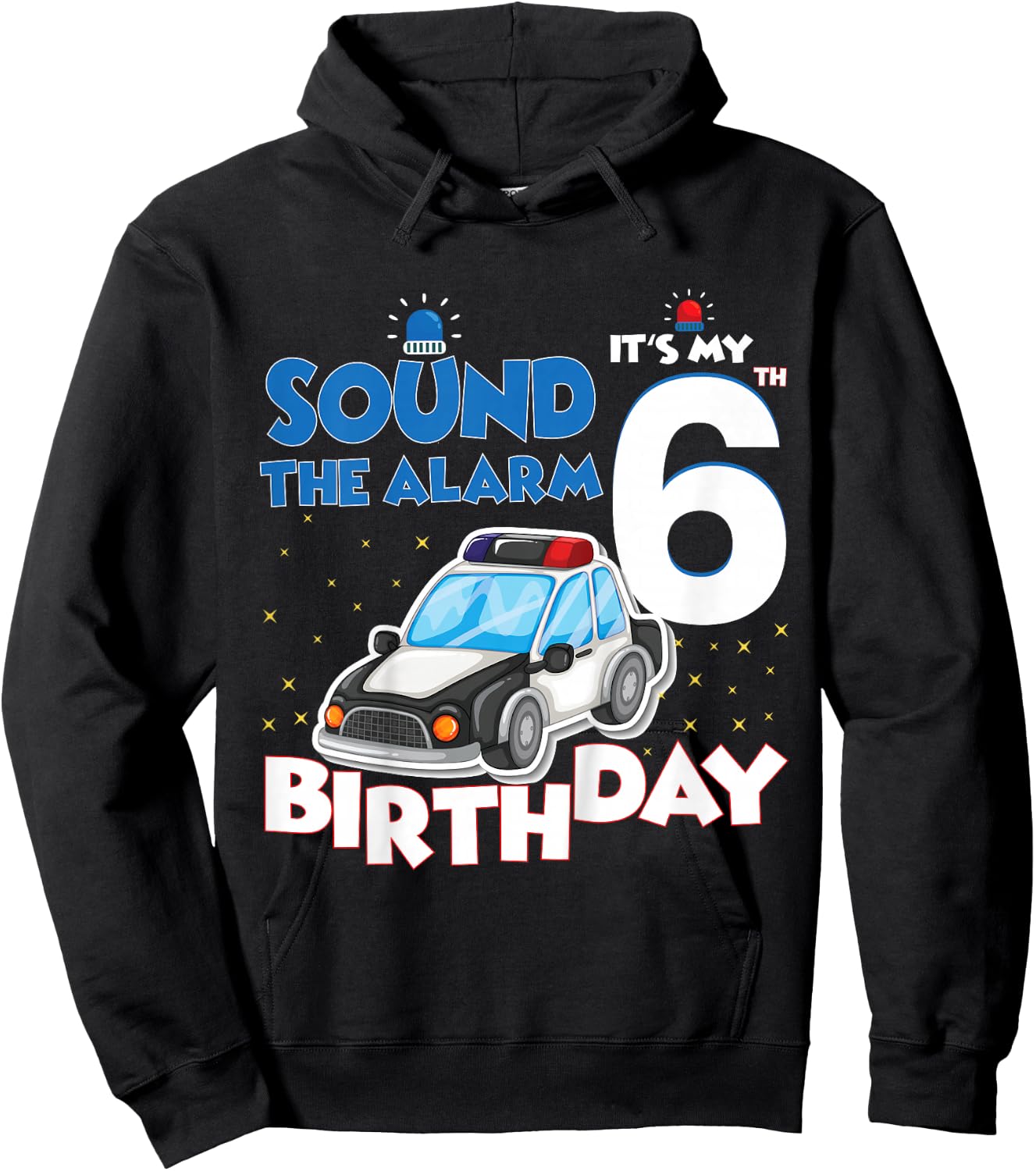 Sound The Alarm It's My 6th Birthday 6 Years Old Policeman Hoodie - Hoodie | Black