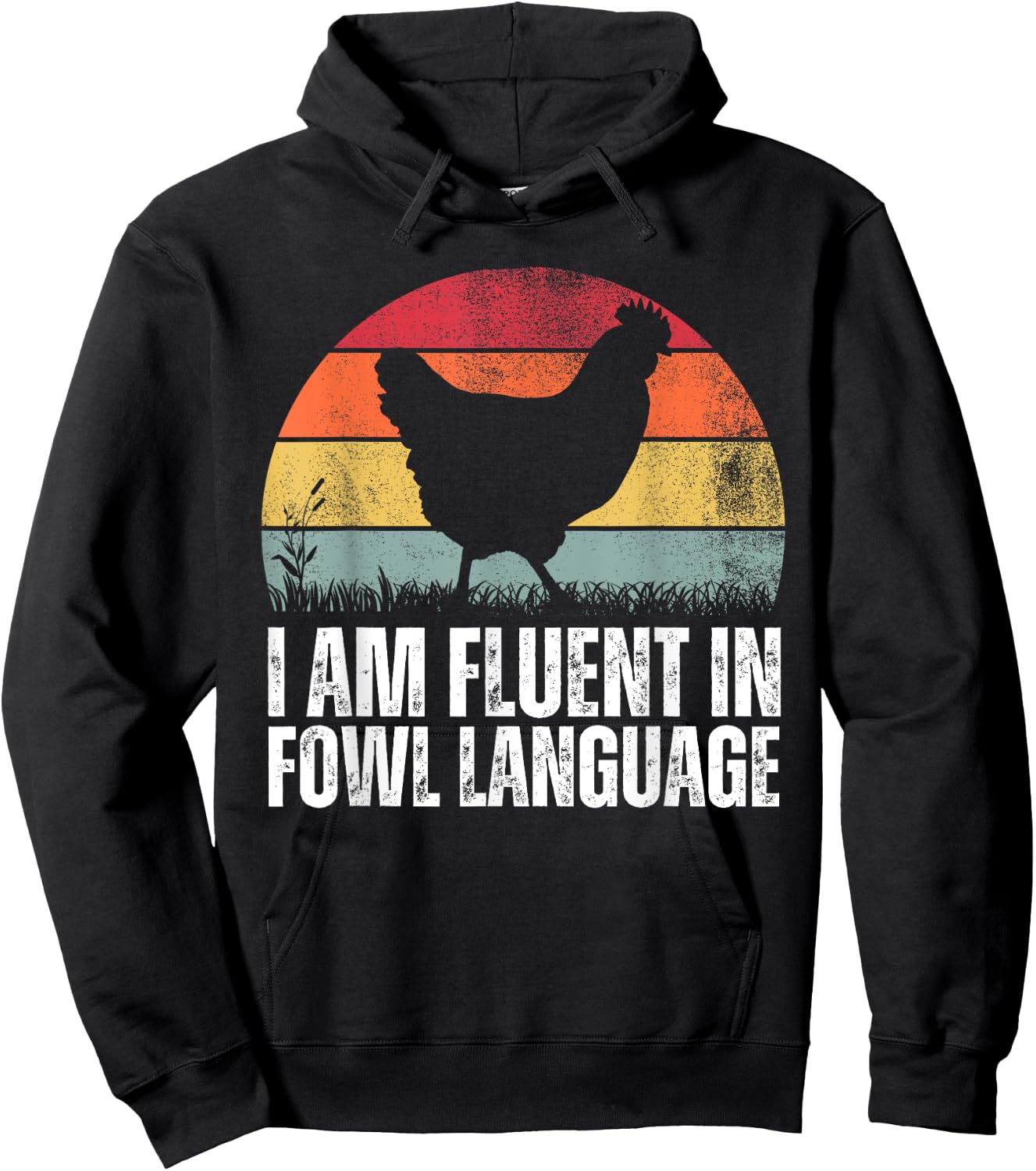 I'm Fluent In Fowl Language Funny Rooster Retro Vintage Hoodie - Hoodie | Black