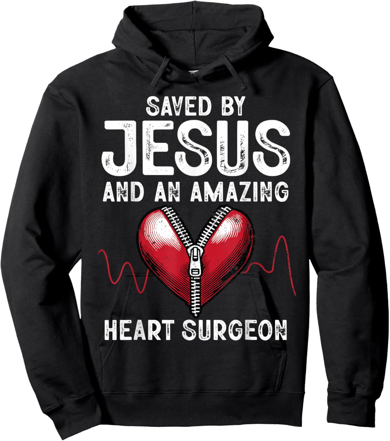 Saved By Jesus And An Amazing Heart Surgeon Funny Surgery Hoodie - Hoodie | Black