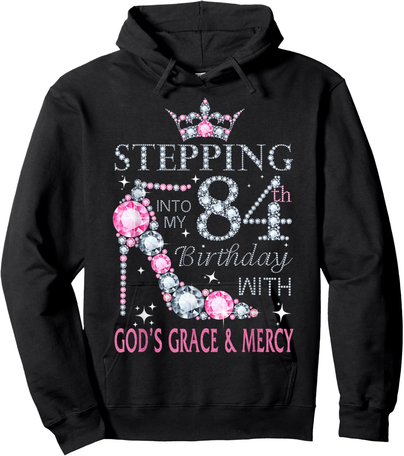 Stepping into my 84th birthday with God's grace & Mercy Lady Hoodie - Hoodie | Black