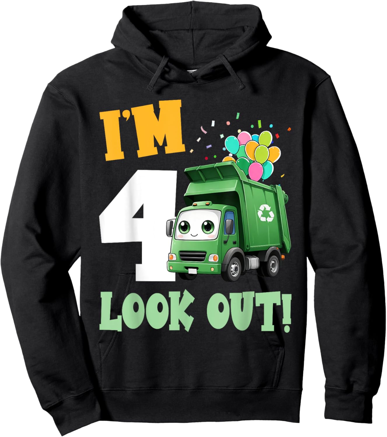 4th Birthday I'm 4 Look Out Garbage Truck Bday Boys Kids Hoodie - Hoodie | Black