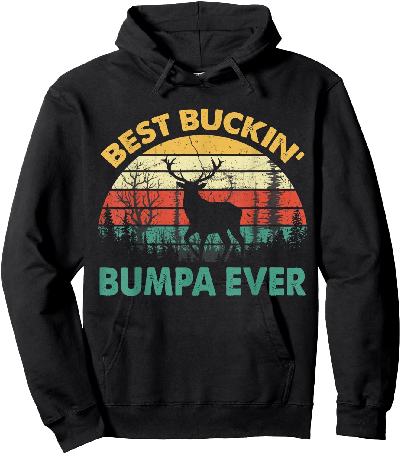 Best Buckin' Bumpa Ever Deer Hunting Bucking Hoodie - Hoodie | Black