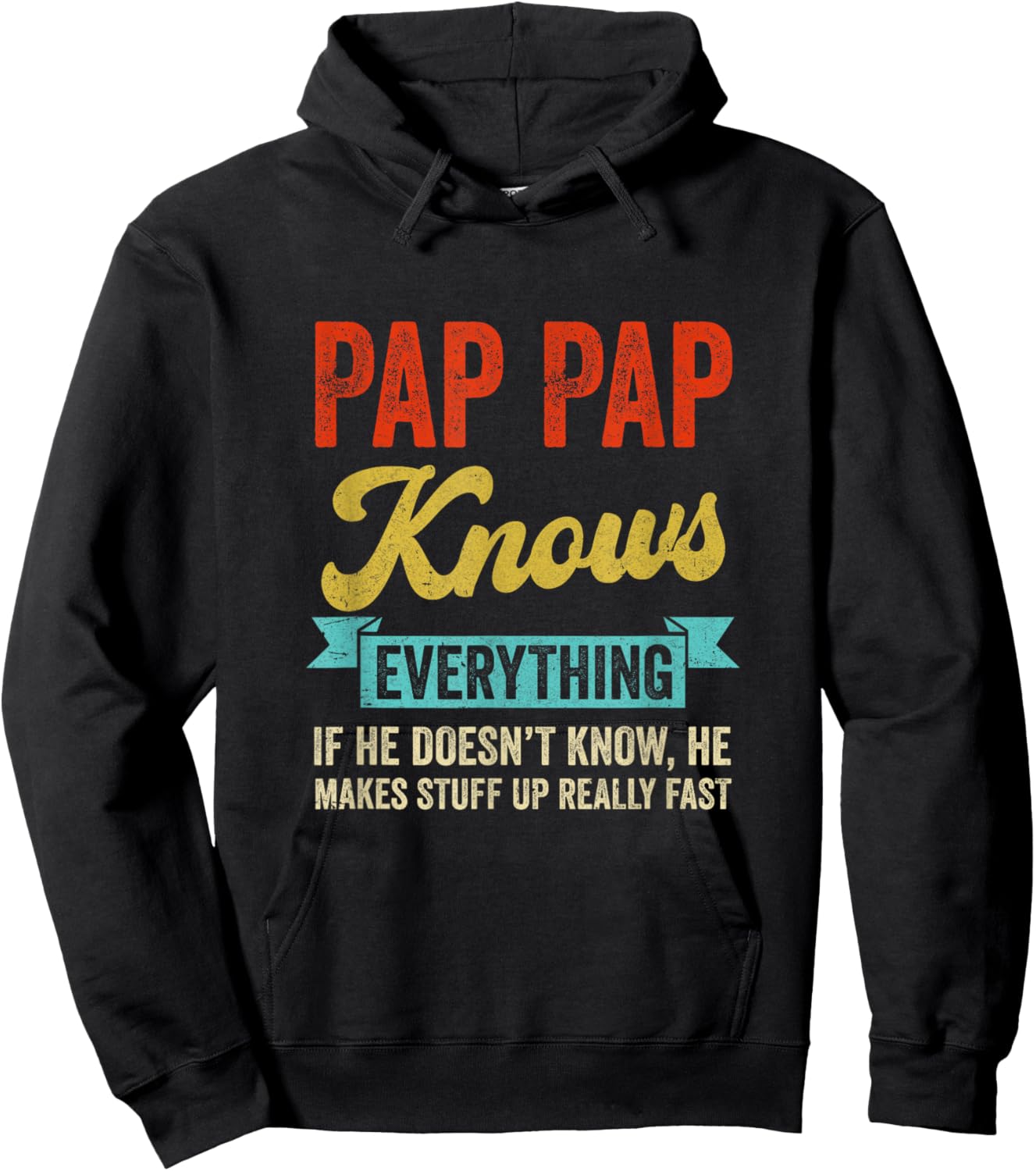 Pap Pap Knows Everything Funny Father's Day Pap Pap Hoodie - Hoodie | Black