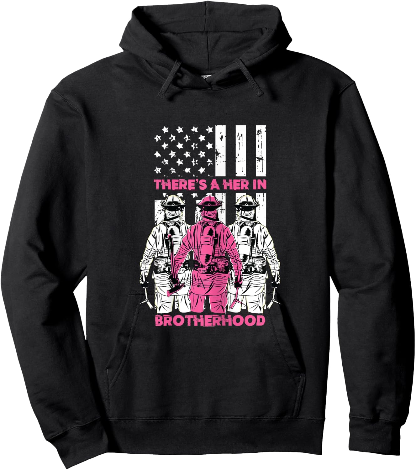 Theres A Her In Brotherhood Fireman Women Gift Hoodie - Hoodie | Black