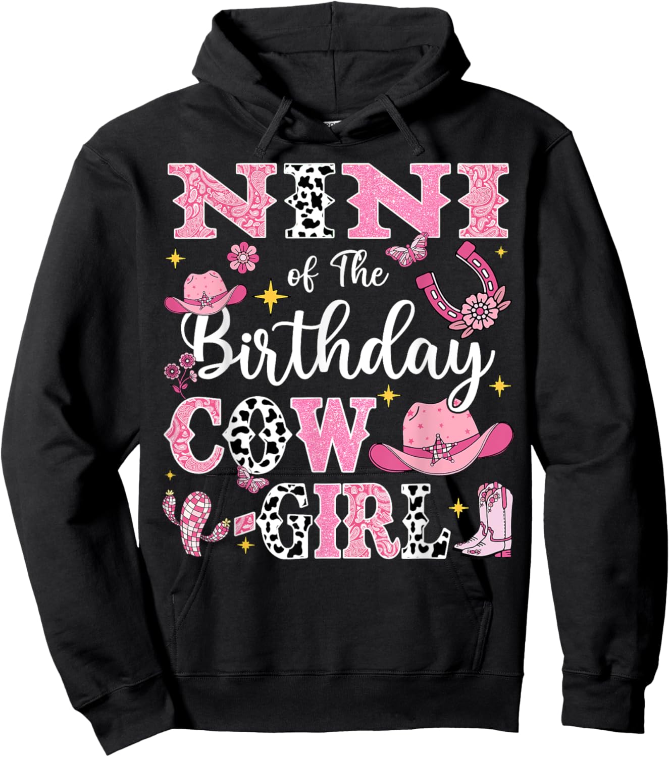 Nini Of The Birthday Cow-Girl Rodeo Cow Girl Birthday Hoodie - Hoodie | Black
