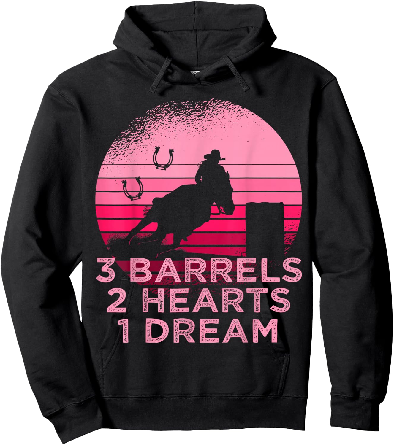 Horse Barrel Racing 3 Barrels 2 Hearts 1 Dream Rodeo Pink Hoodie - Hoodie | Black