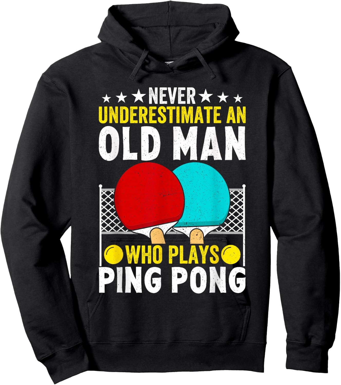 Never Underestimate An Old Man Who Plays Ping Pong Funny Hoodie - Hoodie | Black