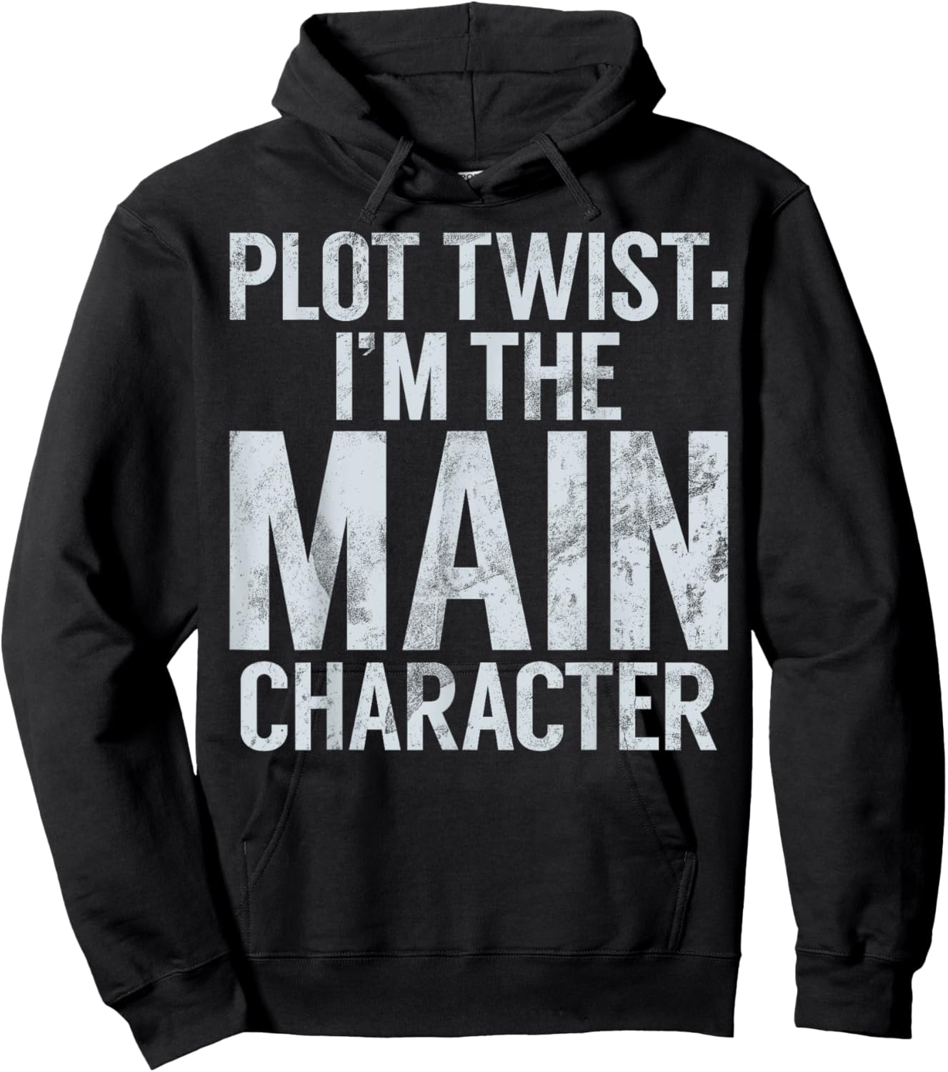 Plot Twist I’m the Main Character Teenager Hoodie - Hoodie | Black