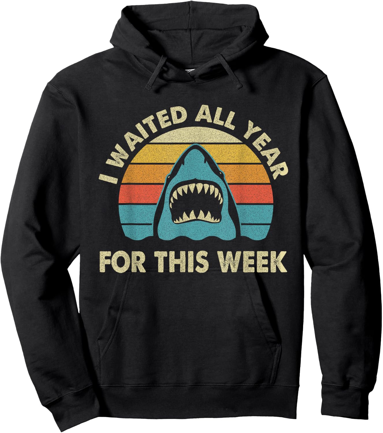 I Waited All Year For This Week - Shark Lover Ocean Wildlife Hoodie - Hoodie | Black