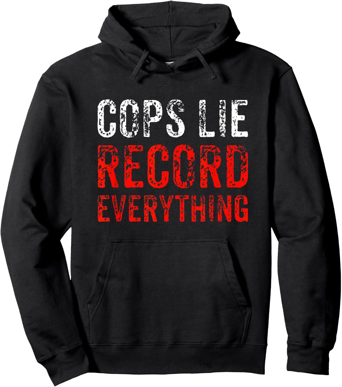 Cops Lie Record Everything Stop Police Brutality Gift Hoodie - Hoodie | Black