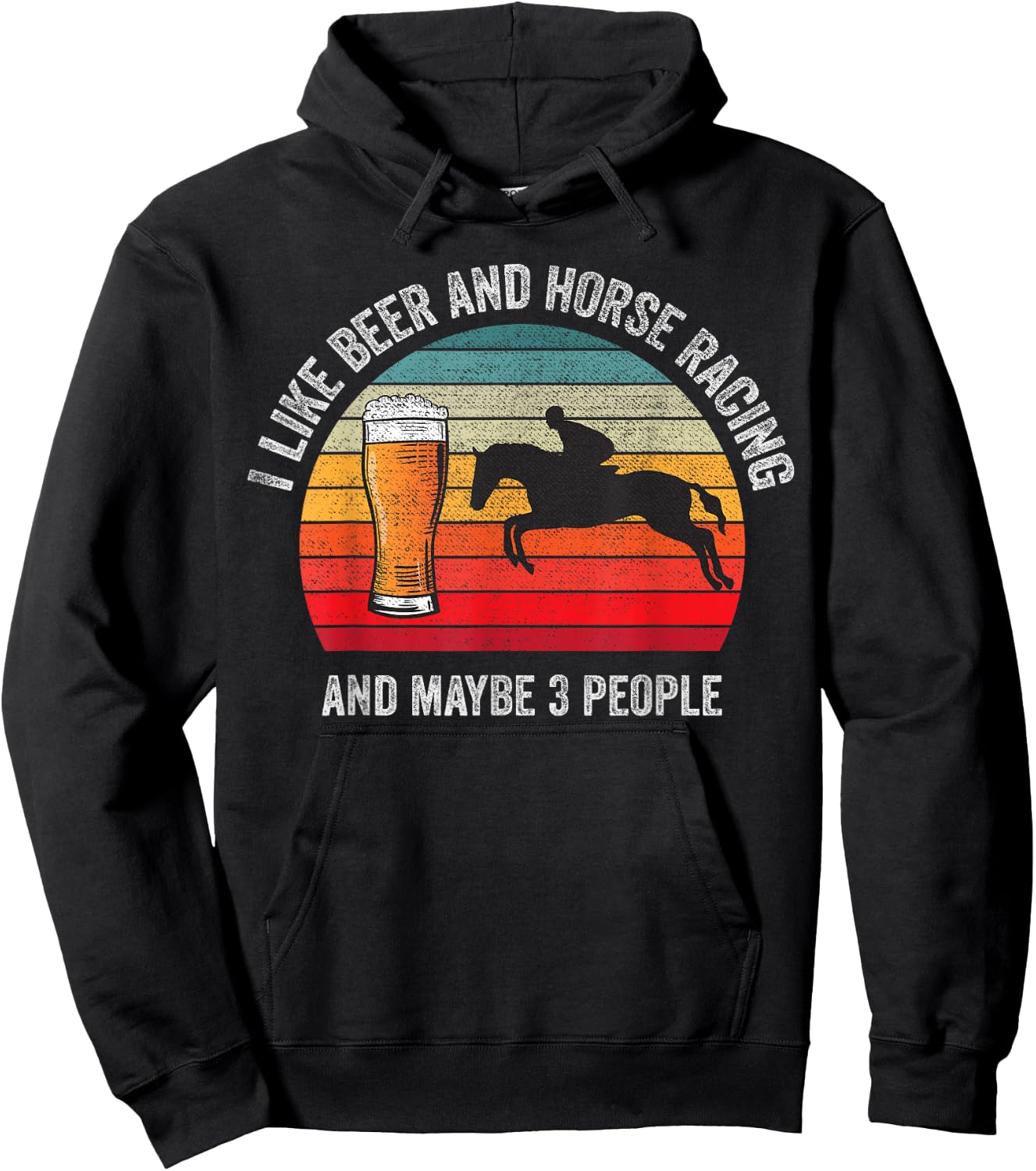 I like Beer and Horse Racing and Maybe 3 People Vintage Hoodie - Hoodie | Black
