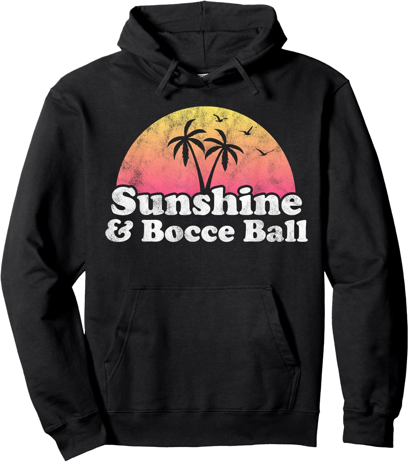 Bocce Ball Gift - Sunshine and Bocce Ball Hoodie - Hoodie | Black