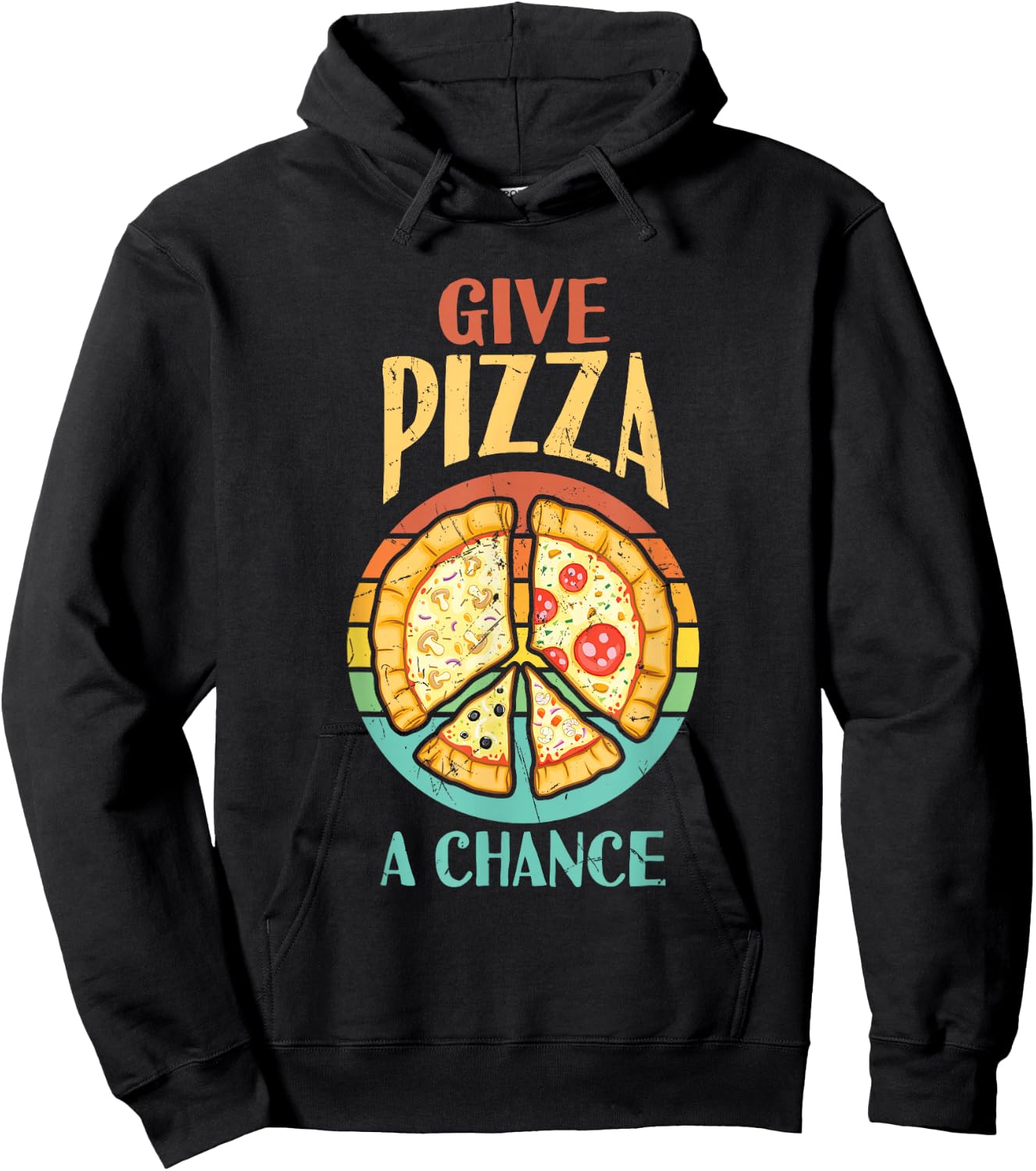 Cool Peace Give Pizza A Chance Pizza Lovers gift Hoodie - Hoodie | Black