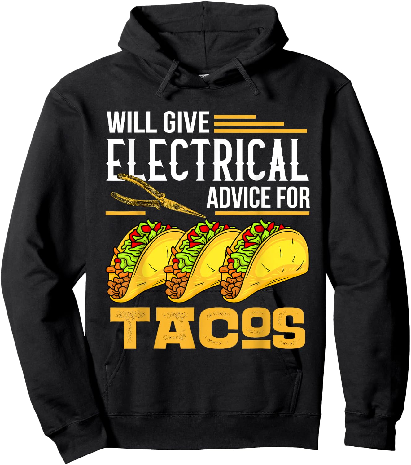 Will Give Electrical Advice For Tacos Lover Electrician Gift Hoodie - Hoodie | Black
