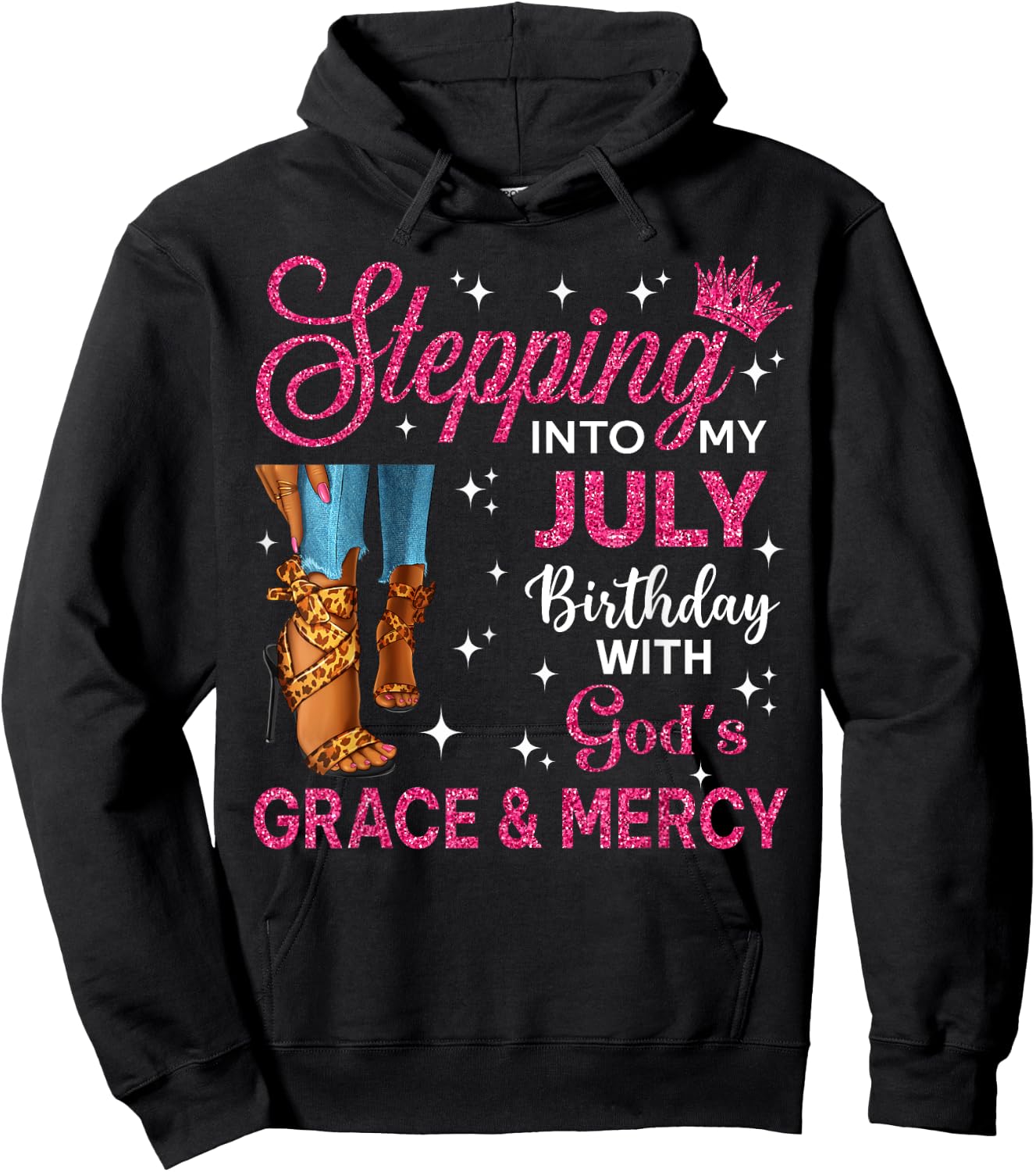 Stepping Into My July Birthday Women High Heels Bday Hoodie - Hoodie | Black