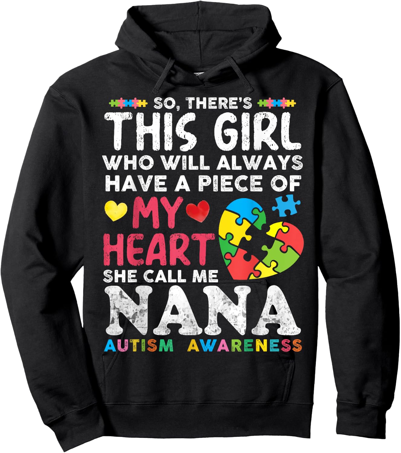 There's This Girl She Calls Me Nana Autism Awareness Grandma Hoodie - Hoodie | Black