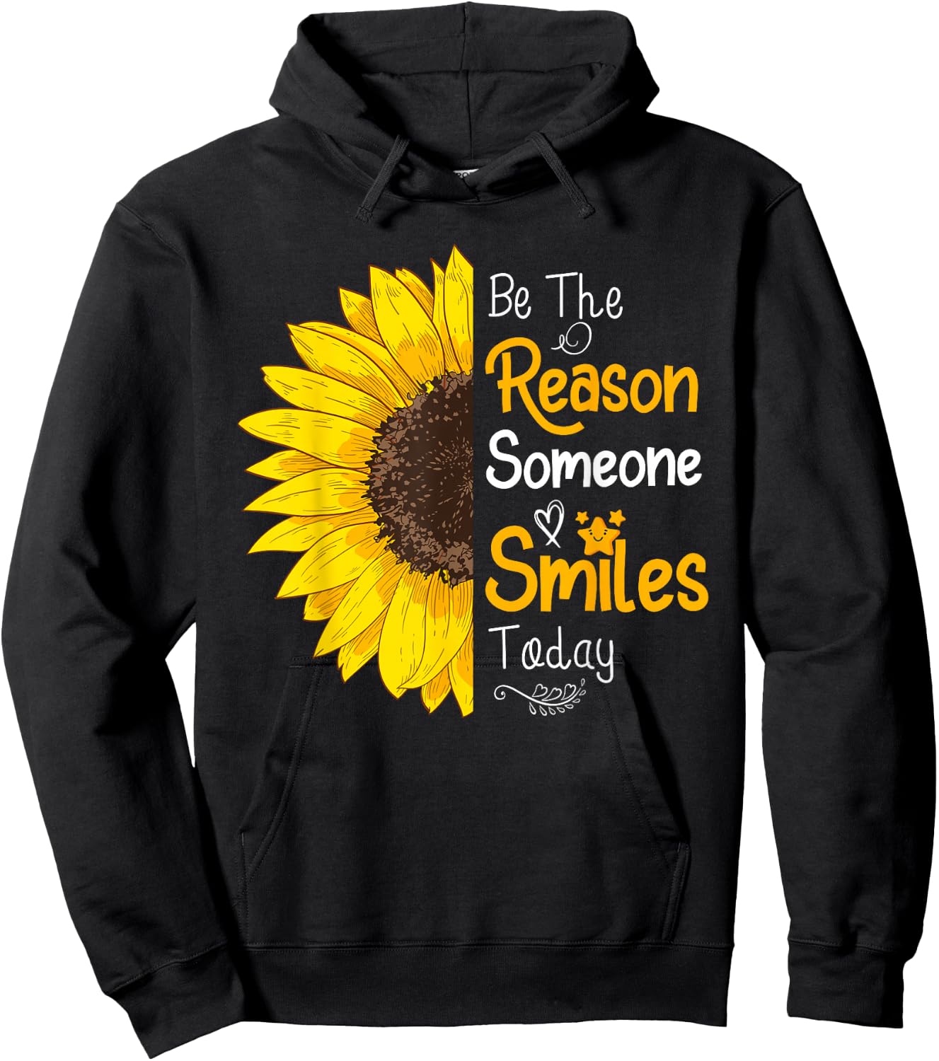 Be The Reason Someone Smiles Today Sunflower Inspirational Hoodie - Hoodie | Black