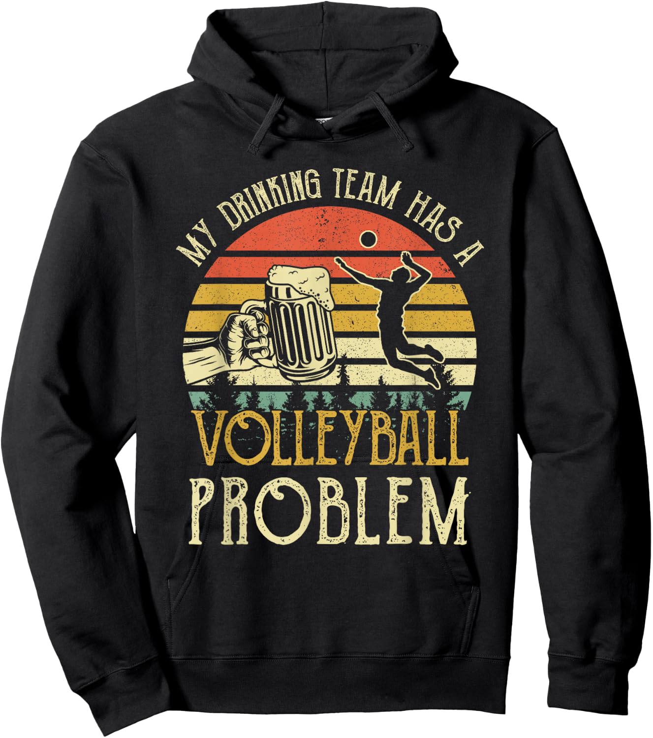 Funny Beer My Drinking Team Has A Volleyball Problem Hoodie - Hoodie | Black
