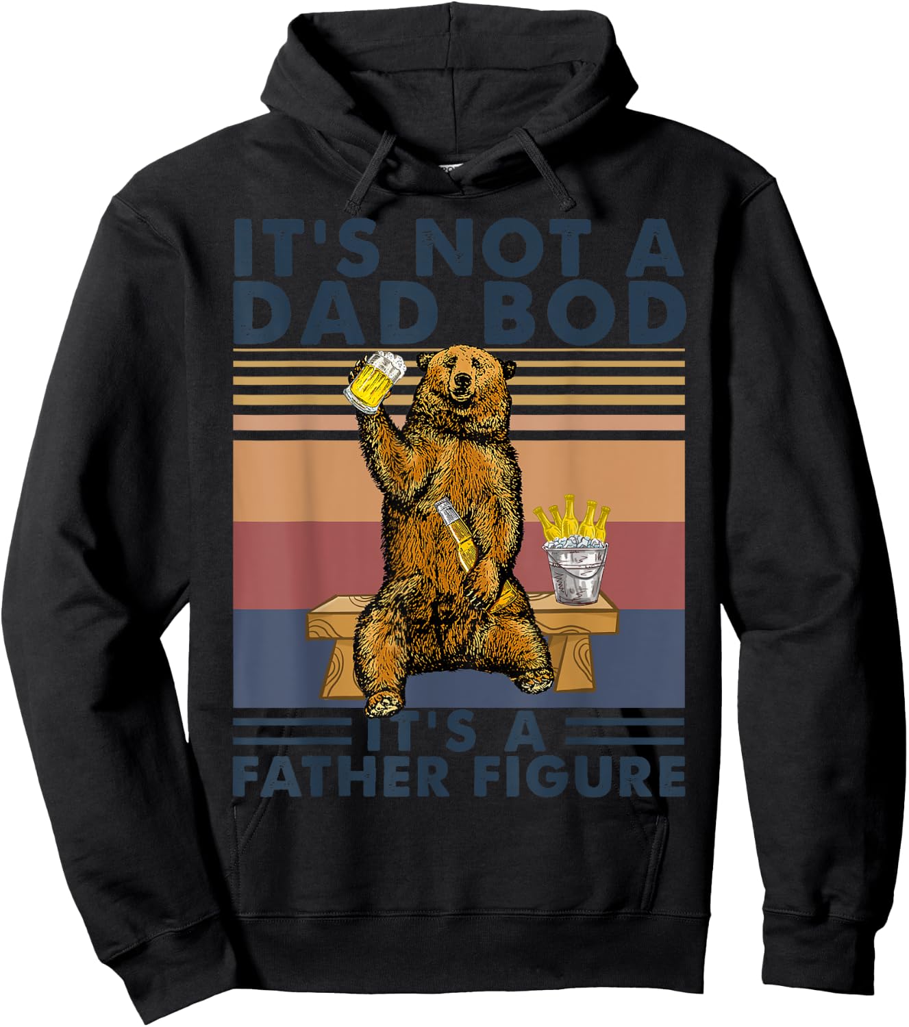 It's Not A Dad Bod It's A Father Figure Bear Drinking Beer Hoodie - Hoodie | Black