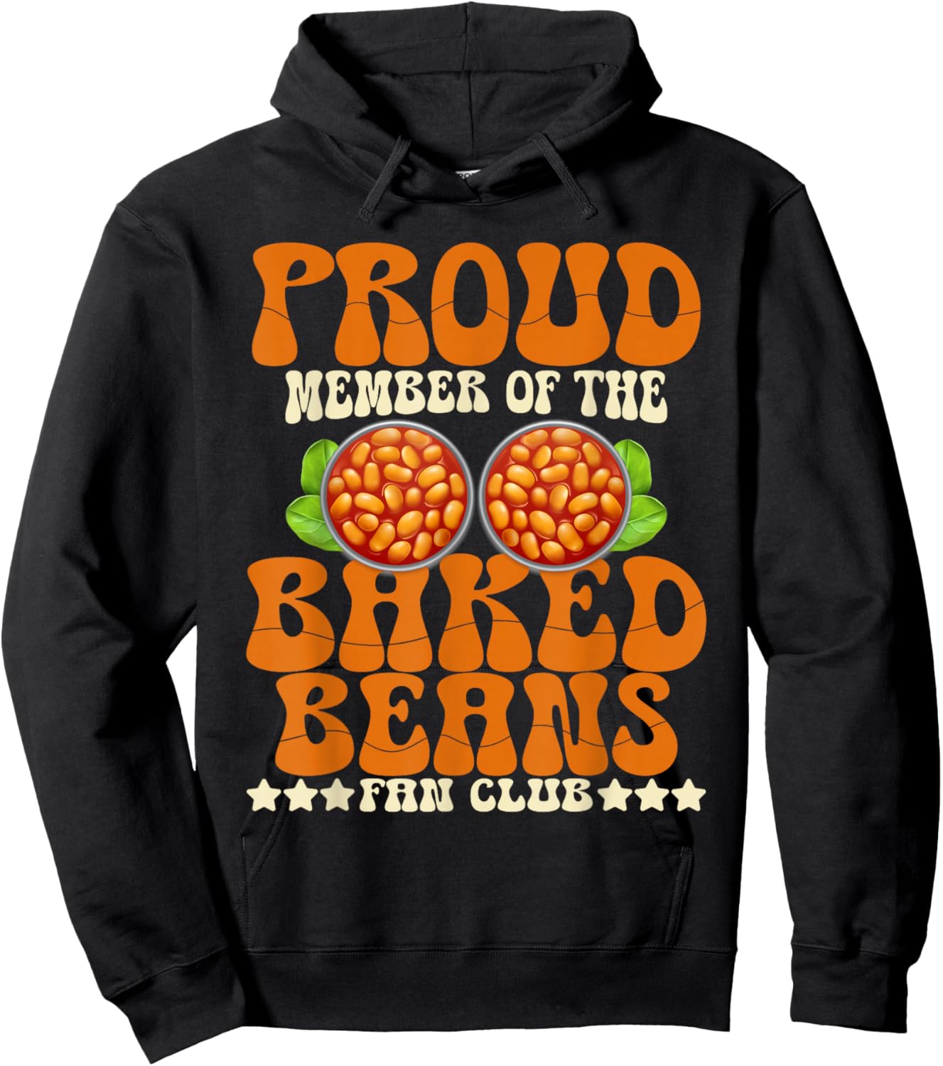 Proud Member Baked Beans Fan Club Baked Beans Lover Hoodie - Hoodie | Black