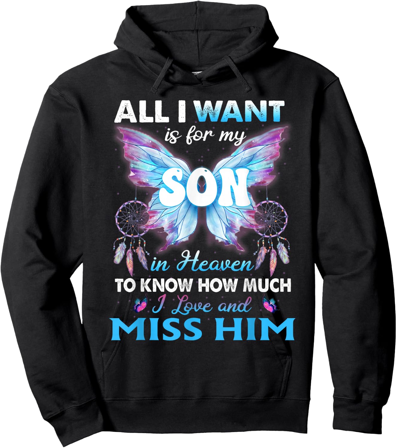 For my Son in heaven to know How much i love and miss him Hoodie - Hoodie | Black