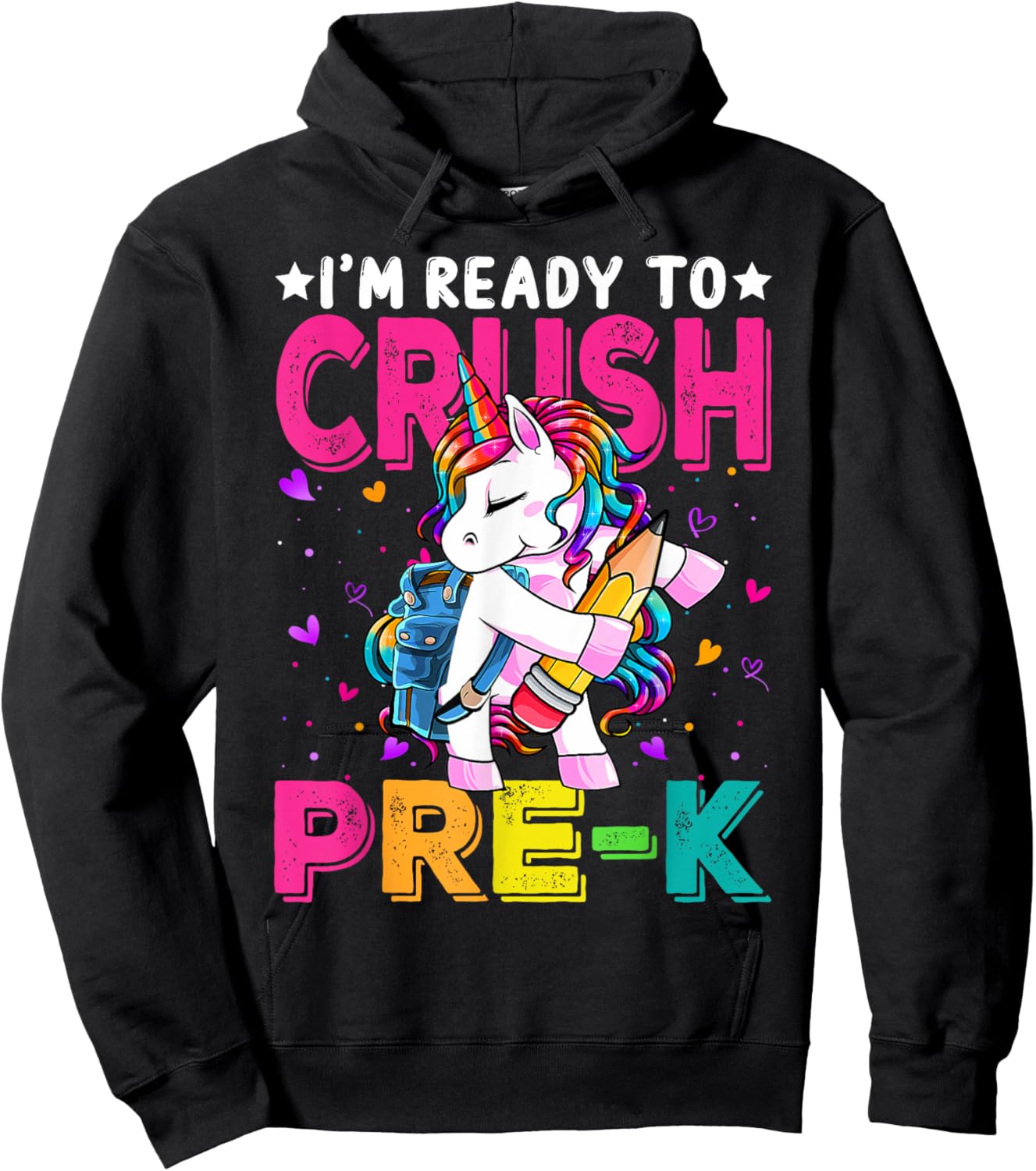 I'm Ready To Crush Pre-K Unicorn Back To School Girls Hoodie - Hoodie | Black