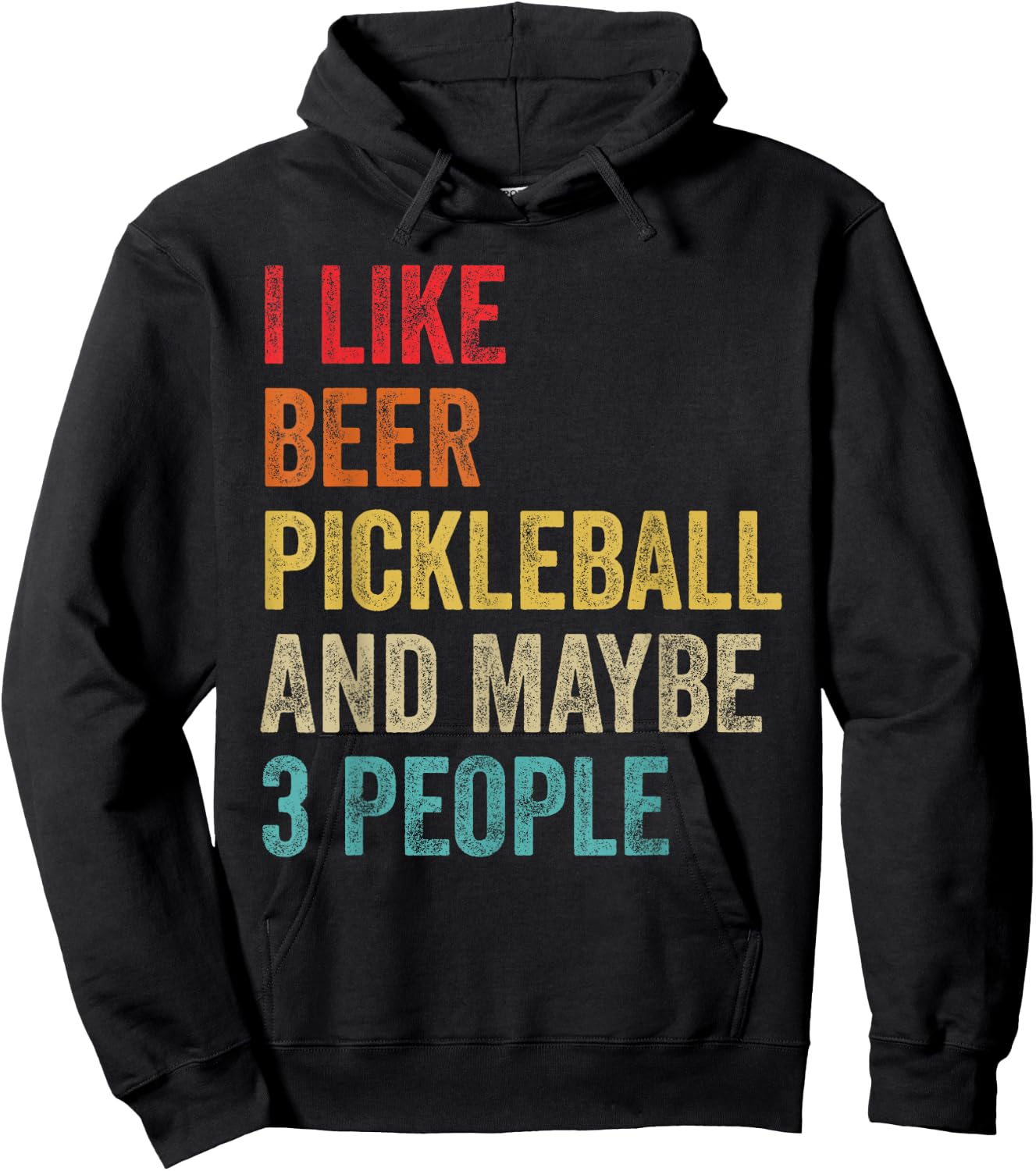I Like Beer Pickleball & Maybe 3 People Pickleball Player Hoodie - Hoodie | Black