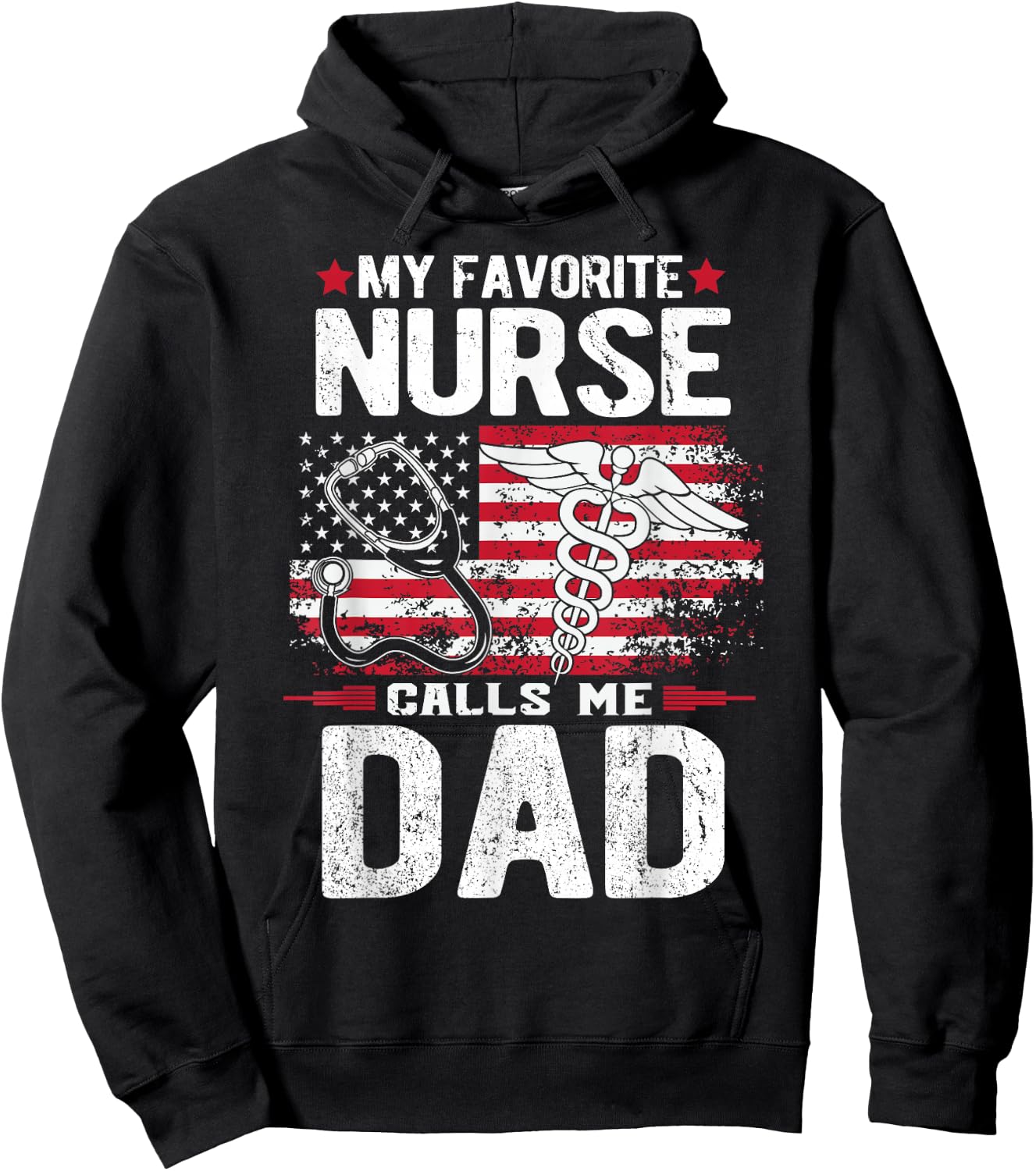 My Favorite Nurse Calls Me Dad Fathers Day Hoodie - Hoodie | Black