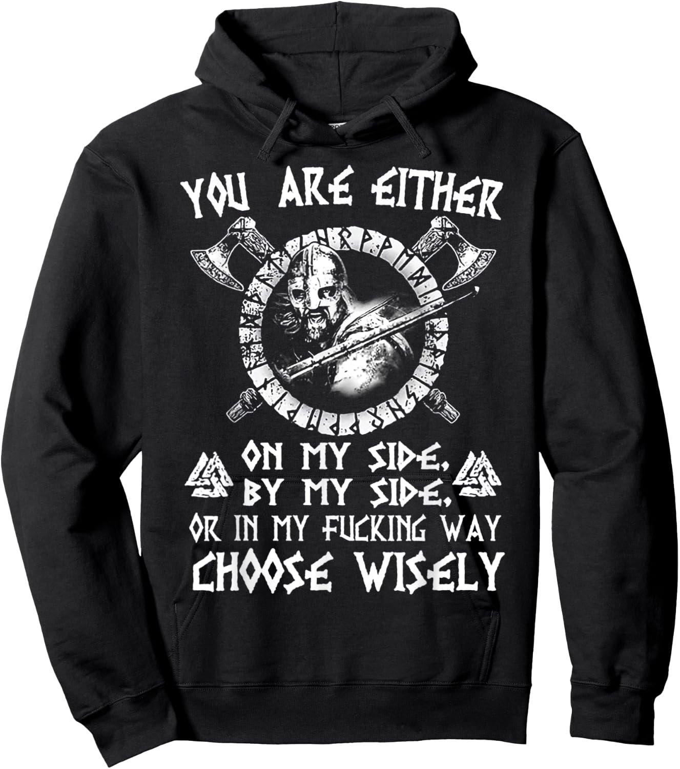 You Are Either On My Side By My Side Viking Hoodie - Hoodie | Black