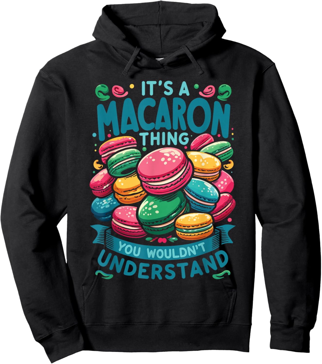 French Macaroon | It's A Macaron Thing | Macaron Lover Hoodie - Hoodie | Black