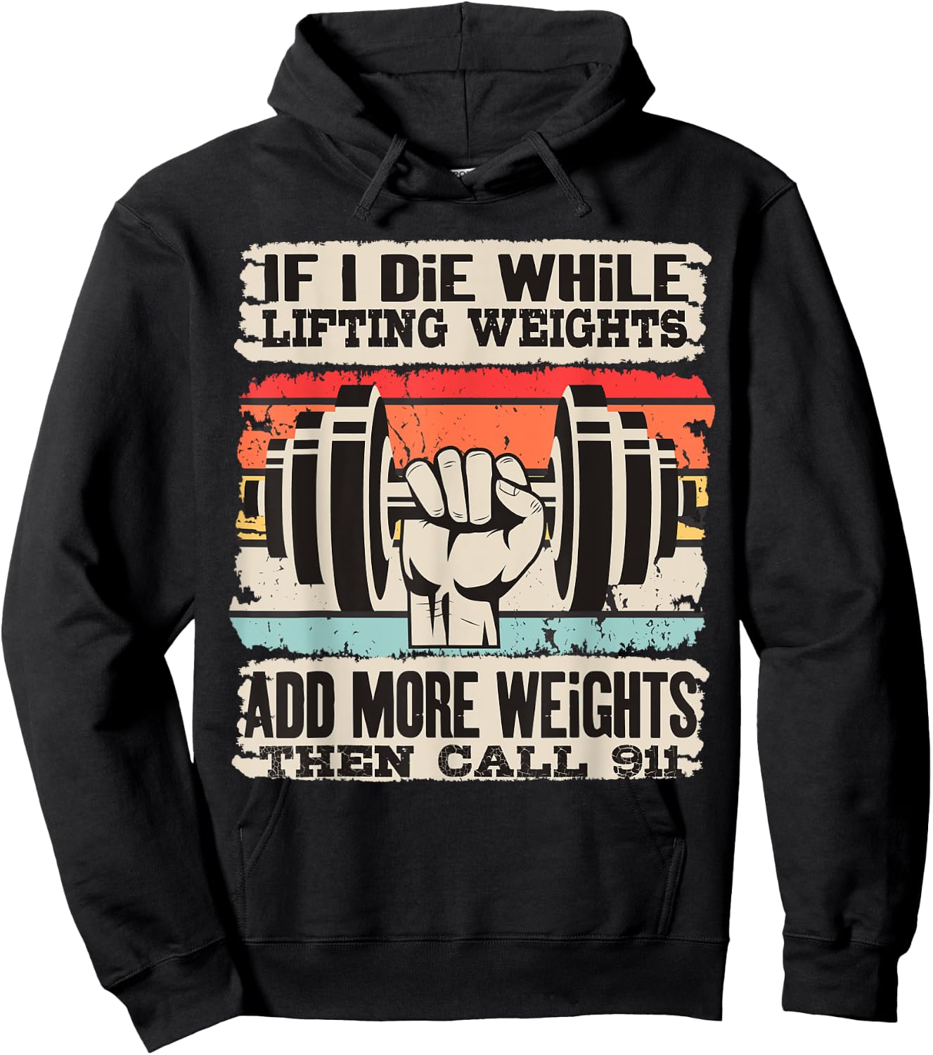 Funny If I Die While Lifting Weights - Workout Gym Hoodie - Hoodie | Black