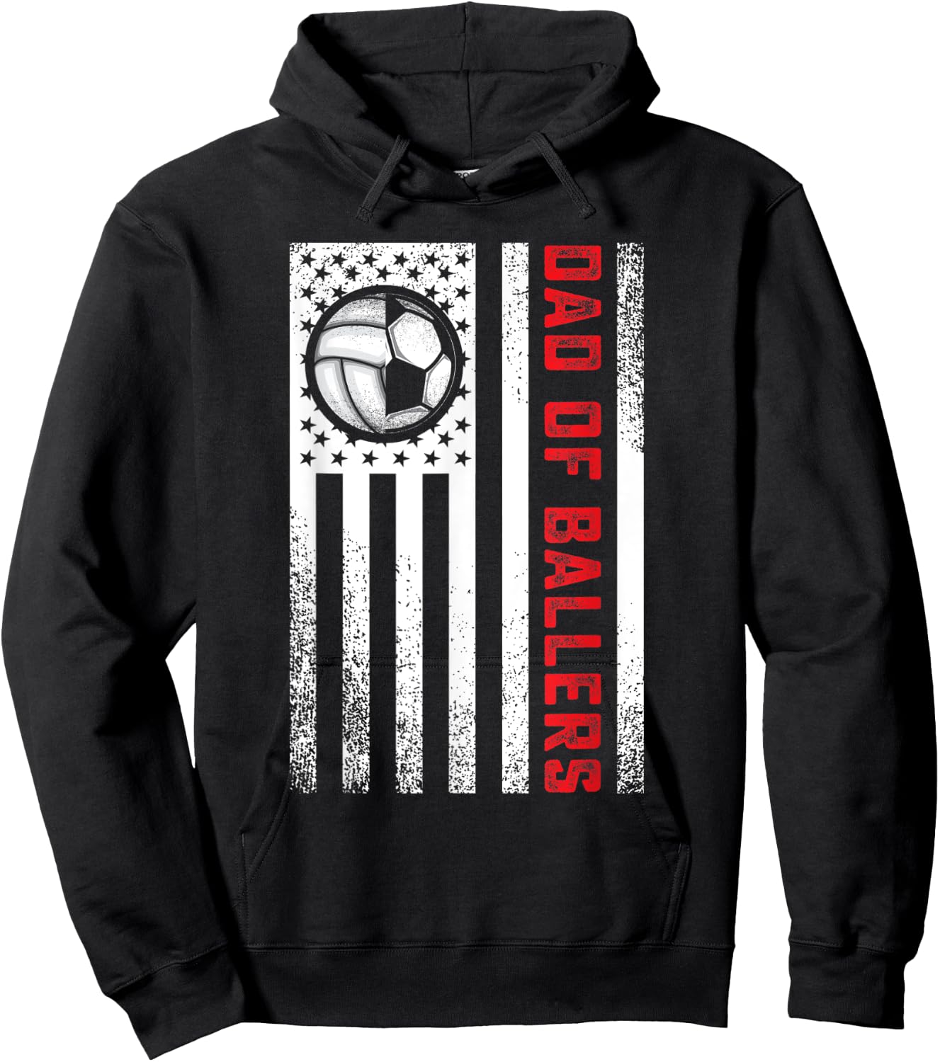 American Flag Dad of Ballers Volleyball Soccer Daughter Son Women Men Hoodie - Hoodie | Black