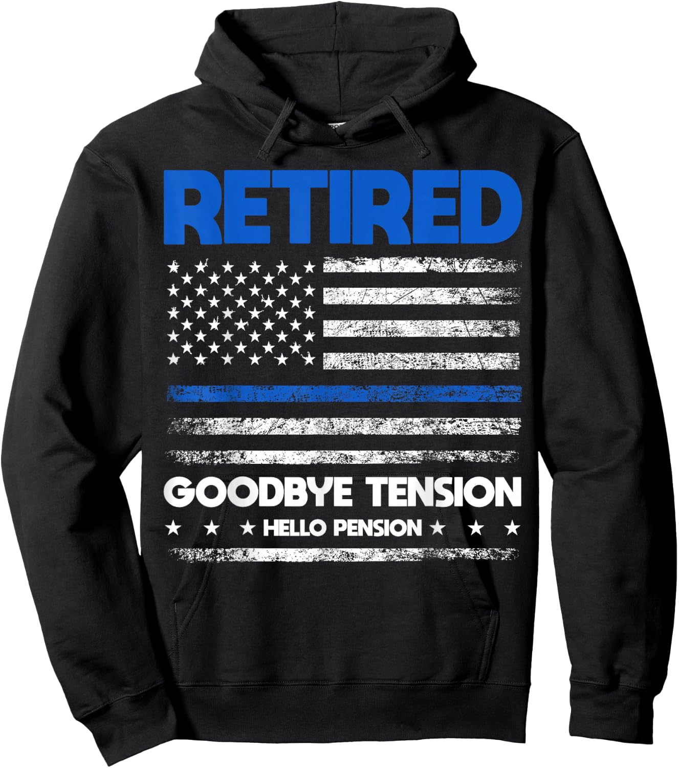 Retired Police Goodbye Tension Hello Pension - Blue Line Hoodie - Hoodie | Black