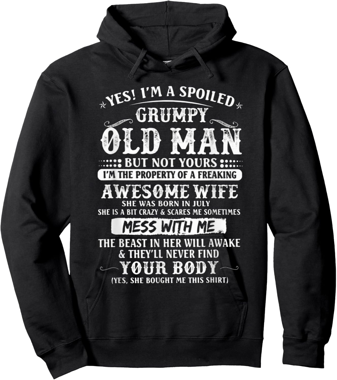 I'm A Spoiled Grumpy Old Man - Awesome Wife Born In July Hoodie - Hoodie | Black