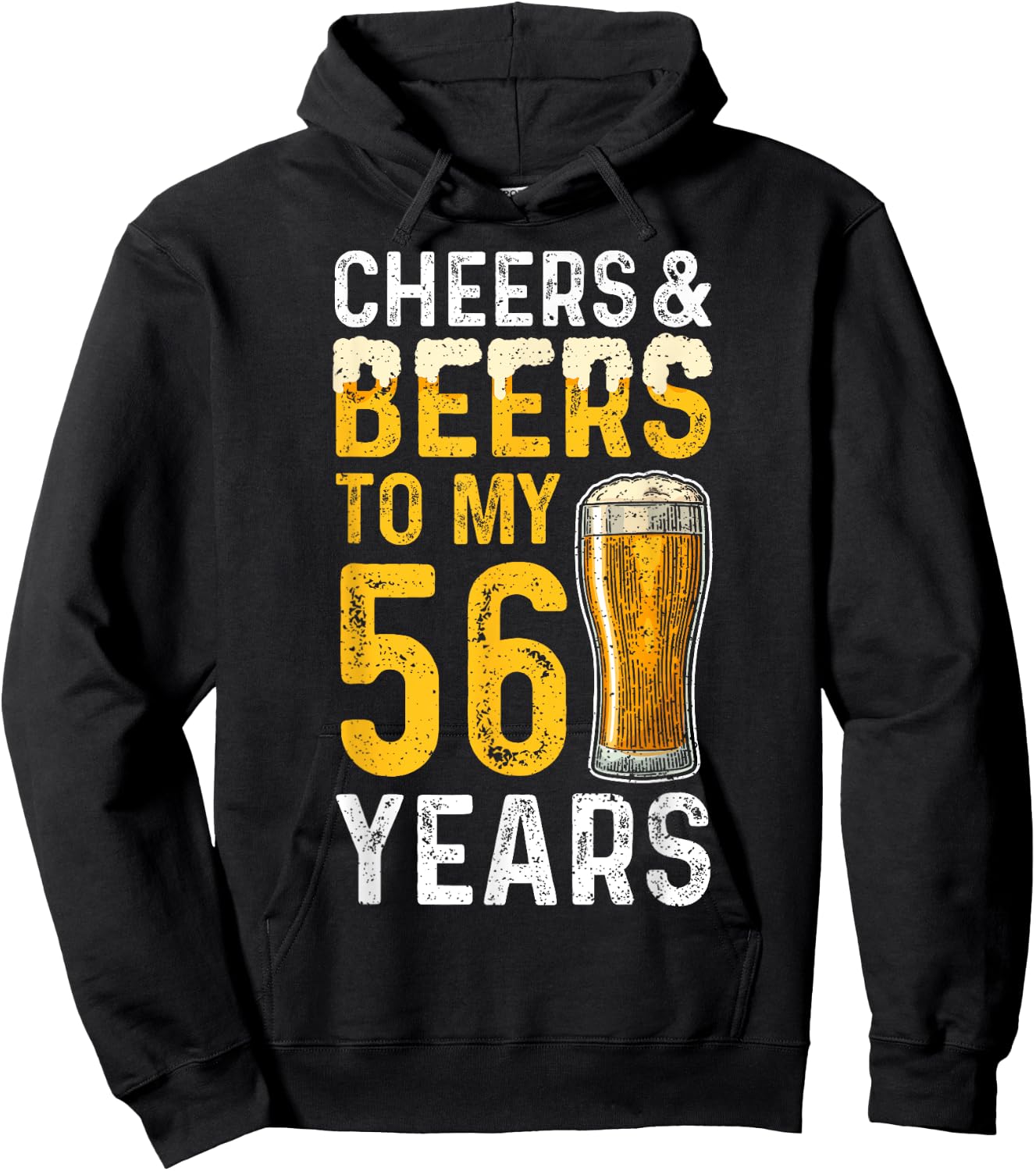 Beer: Cheers And Beers To My 56 Years - 56th Birthday Hoodie - Hoodie | Black