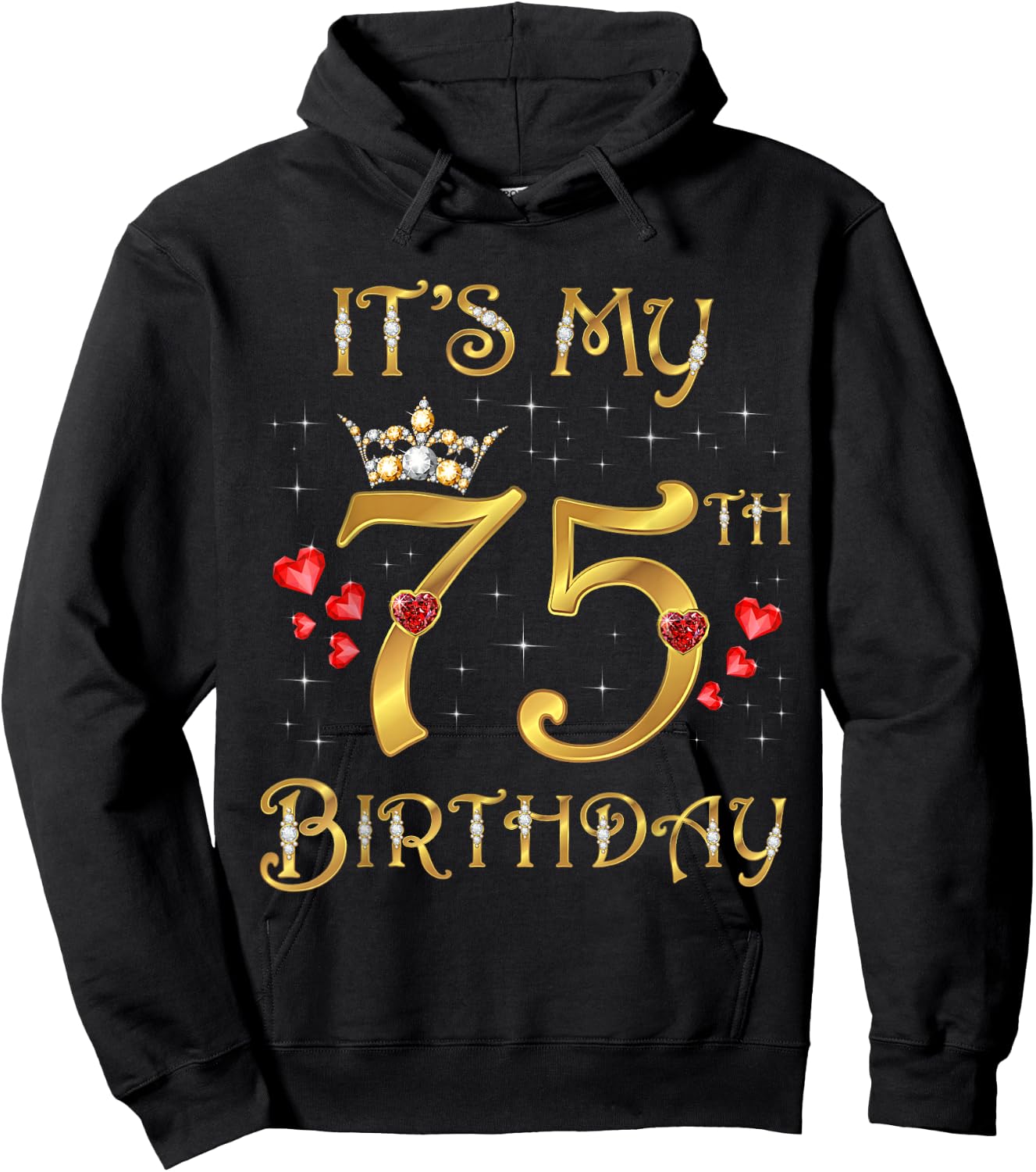 It's My 75th Birthday 75 Years Old 75th Birthday Queen Hoodie - Hoodie | Black