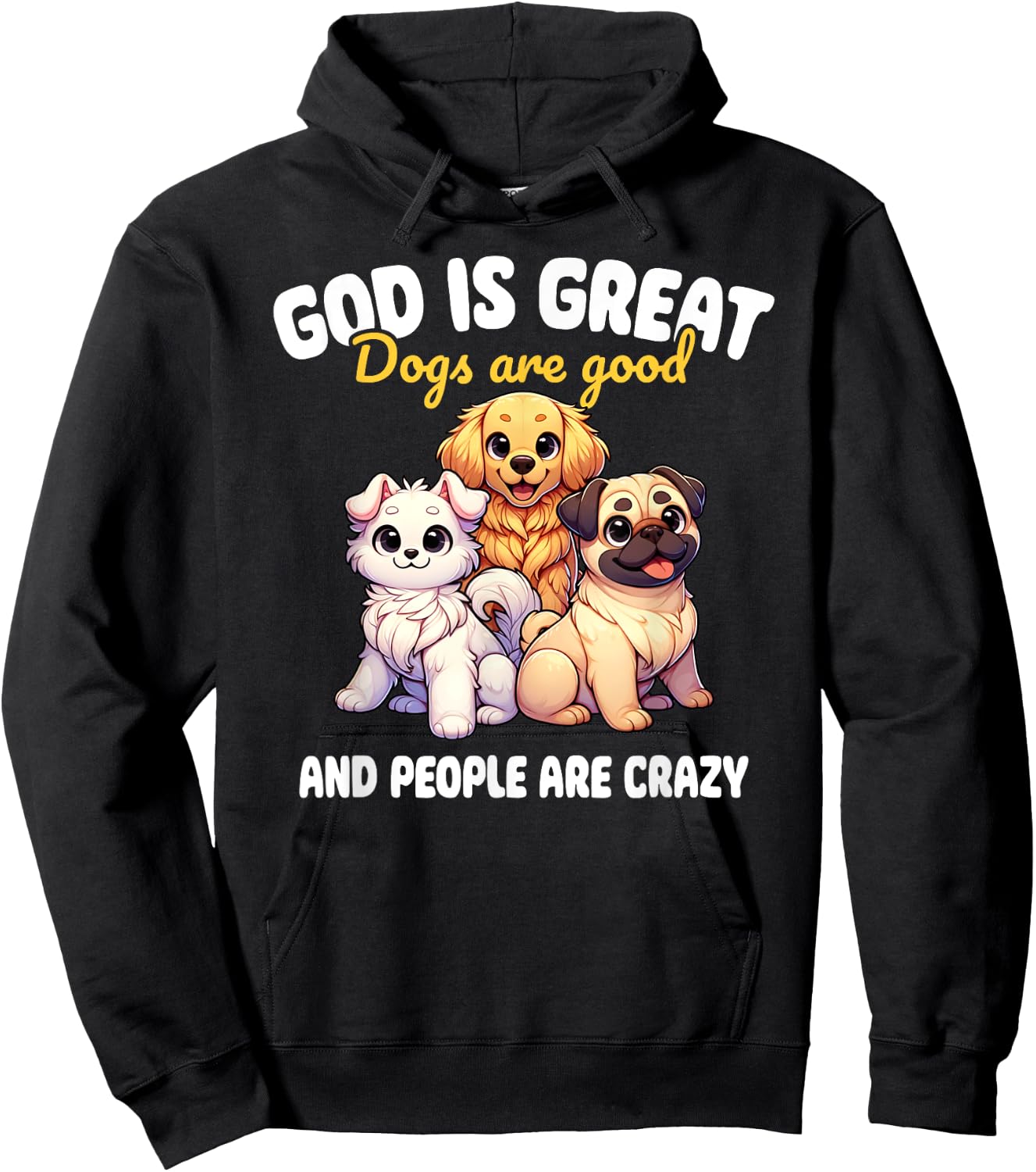 Faithful Paws Apparel God Is Great Dogs Are Good Funny Graphic , Small, Black Hoodie - Hoodie | Black